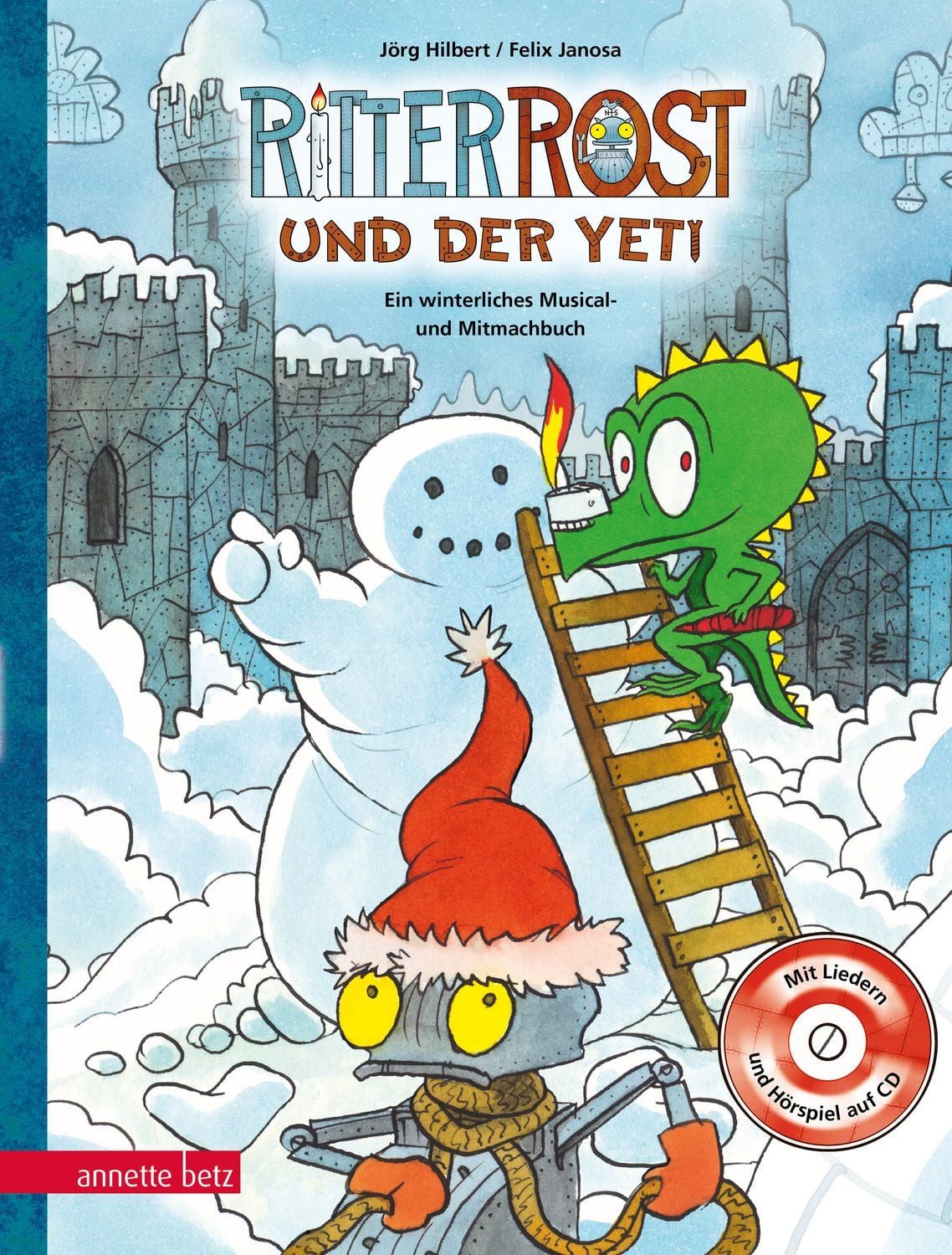 Kinderbuch Ritter Rost: Ritter Rost und der Yeti (Ritter Rost mit CD und zum Stre Jörg Hilbert, Felix Janosa