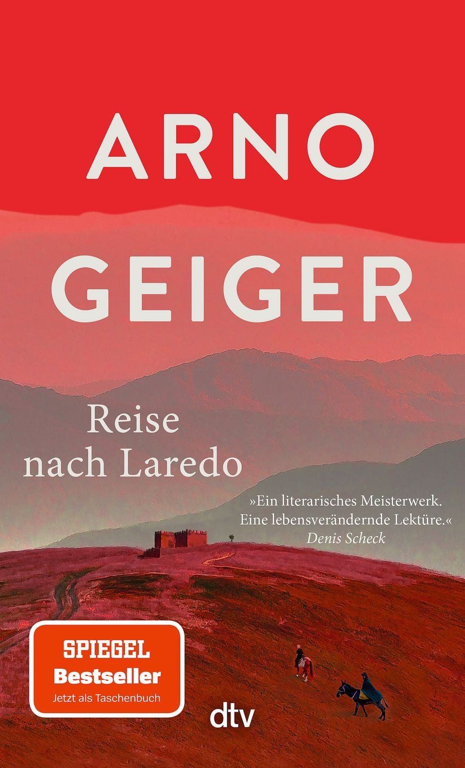 Reise nach Laredo / Arno Geiger