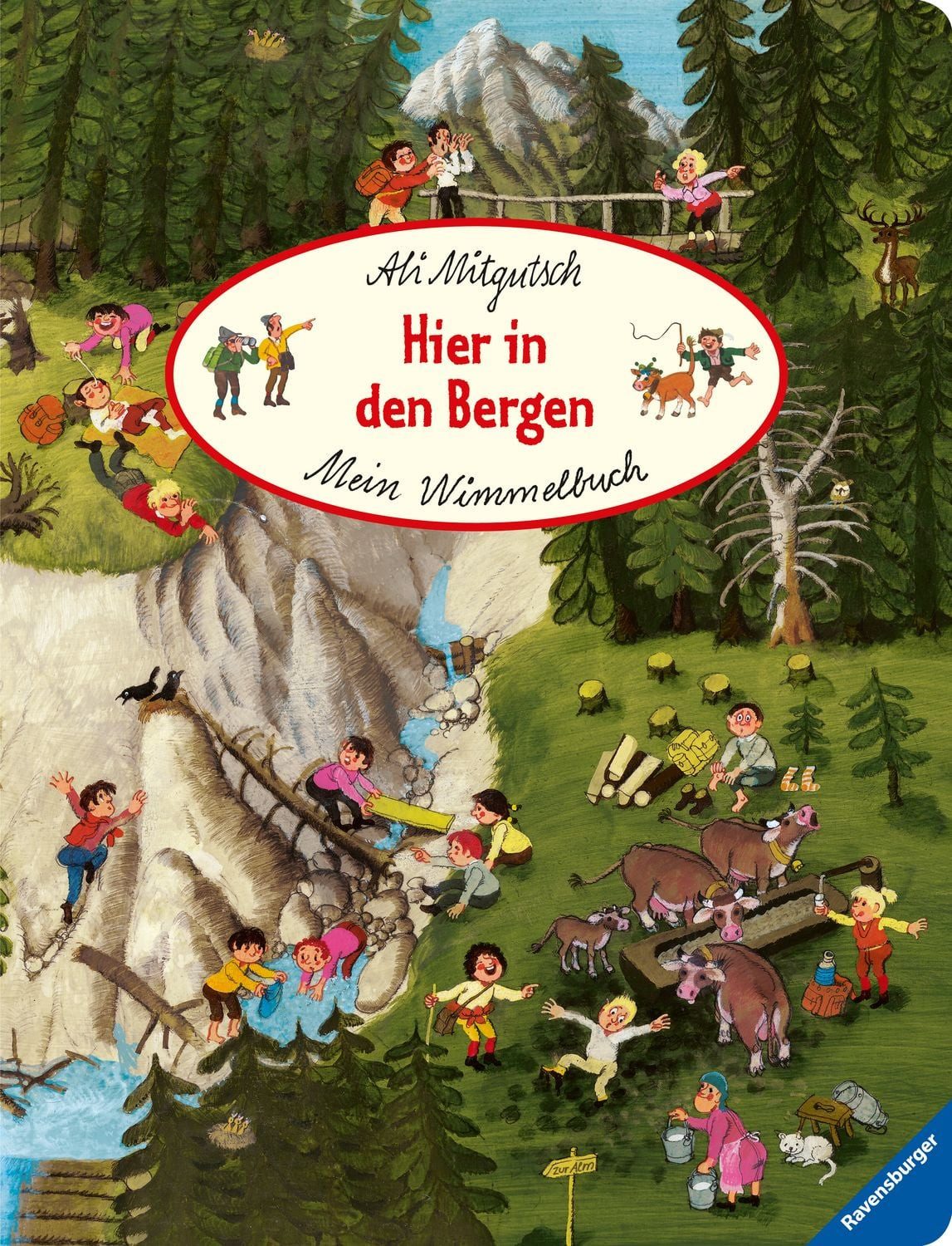 Mein Wimmelbuch: Hier in den Bergen / Ali Mitgutsch