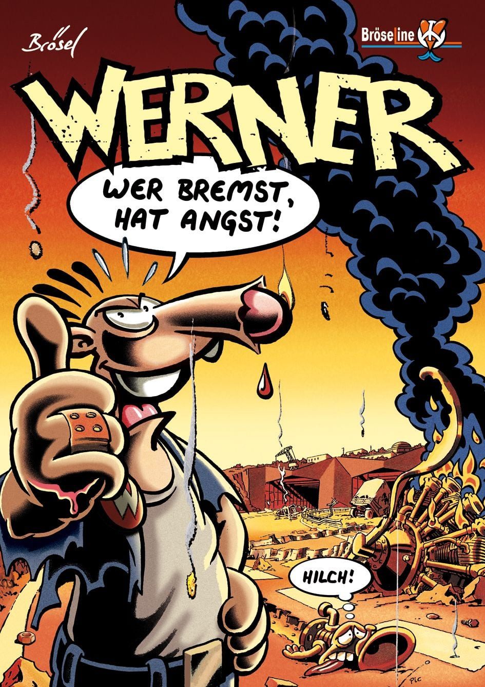 Cartoon Werner – wer Bremst, Hat Angst! Wer bremst hat Angst Rötger Feldmann, Brösel