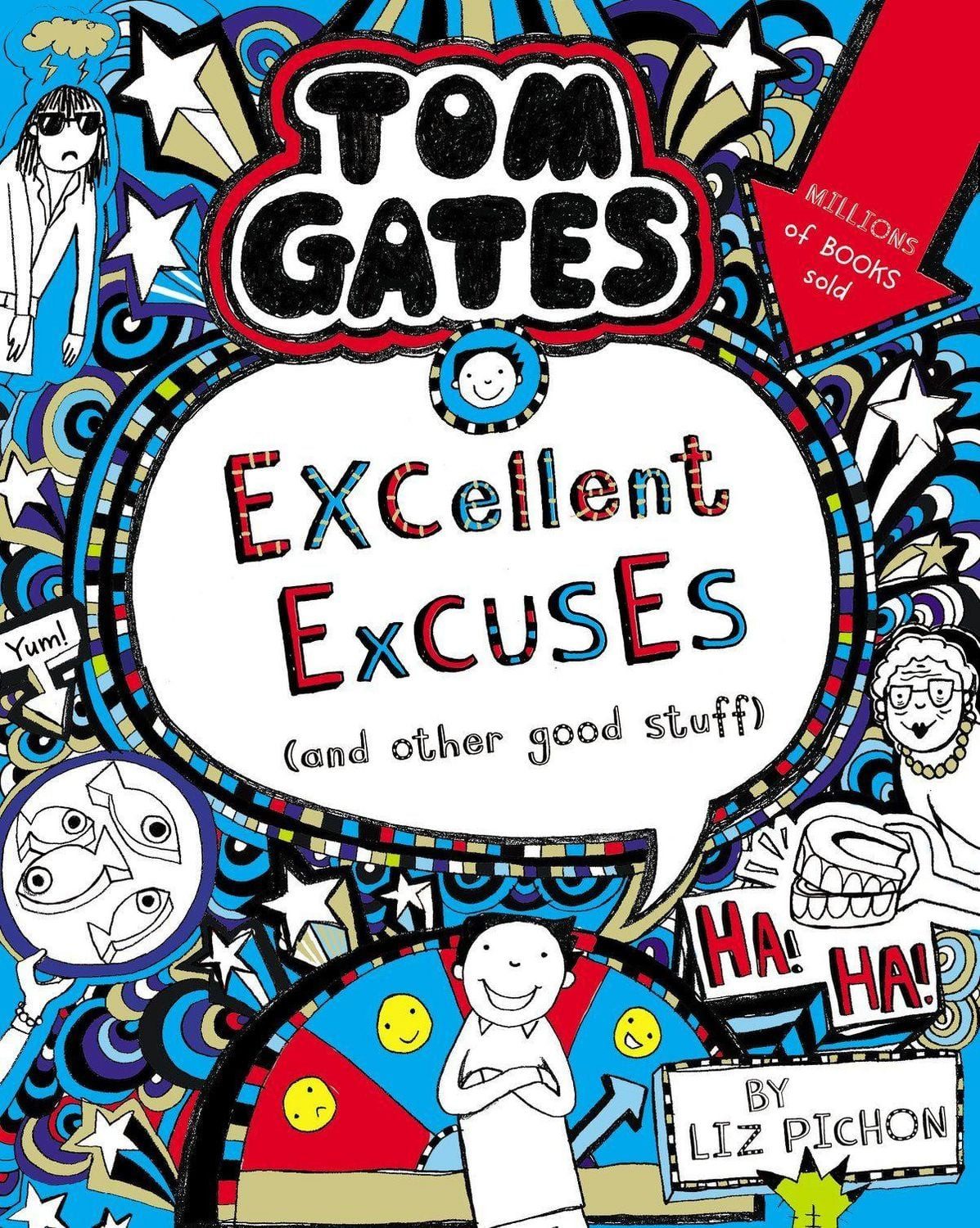 Tom Gates 02: Excellent Excuses (And Other Good Stuff) Tom Gates / Liz Pichon, Tom Gates
