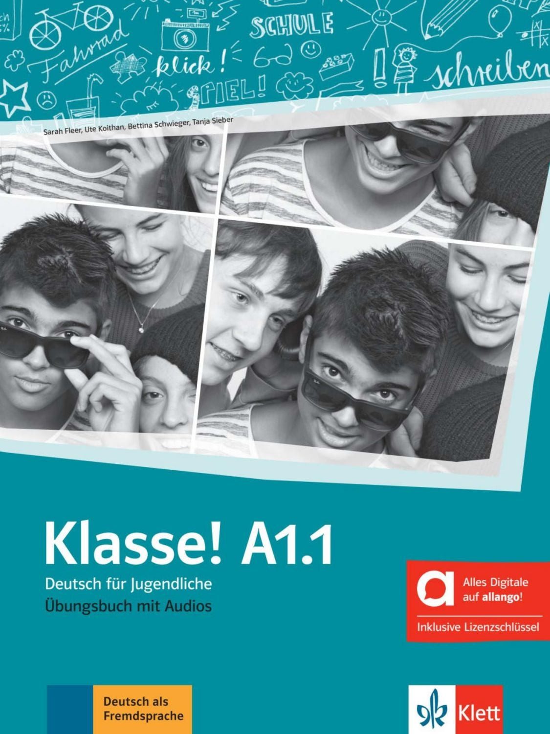 Klasse! A1.1 – Hybride Ausgabe allango / Sarah Fleer, Ute Koithan, Tanja Mayr-Sieber, Bettina Schwieger, Theo Scherling