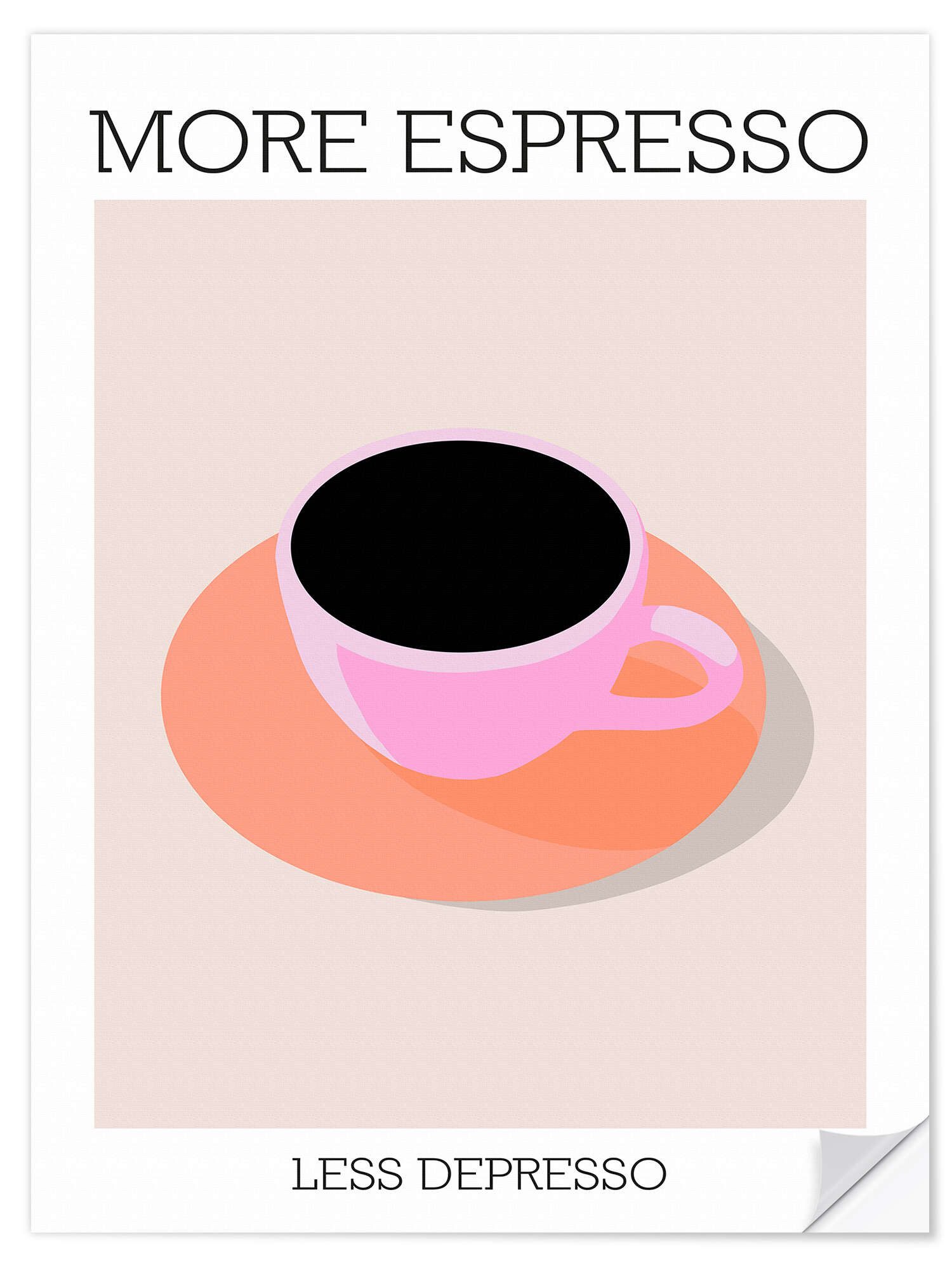 Posterlounge Wandbild More Espresso Less Depresso, günstig online kaufen