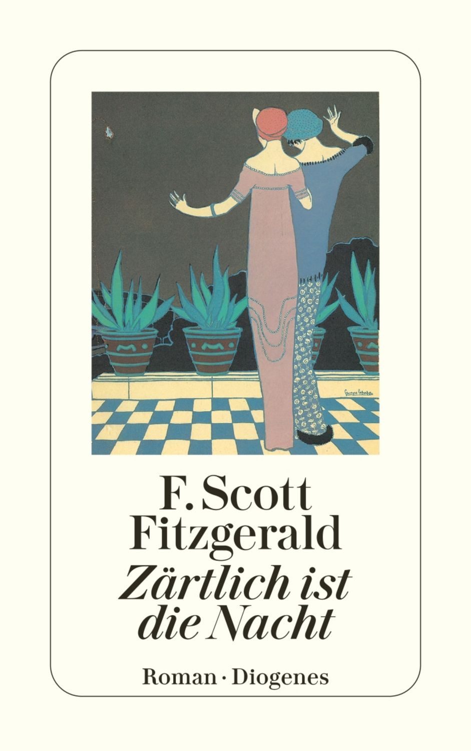 Zärtlich ist die Nacht / F. Scott Fitzgerald