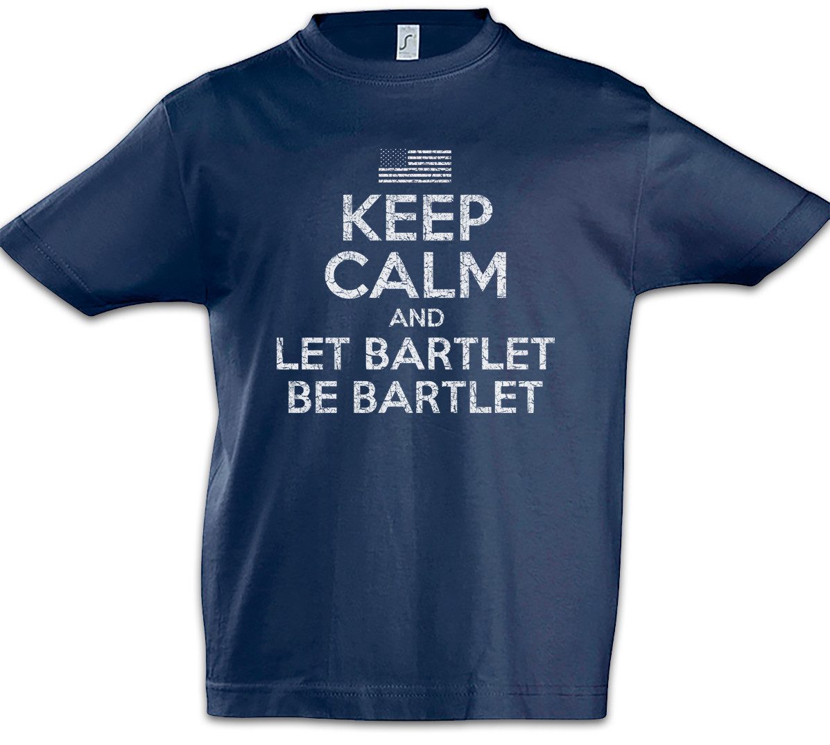Print-Shirt Keep Calm And Let Bartlet Be Kinder T-Shirt The West Wing Fun White