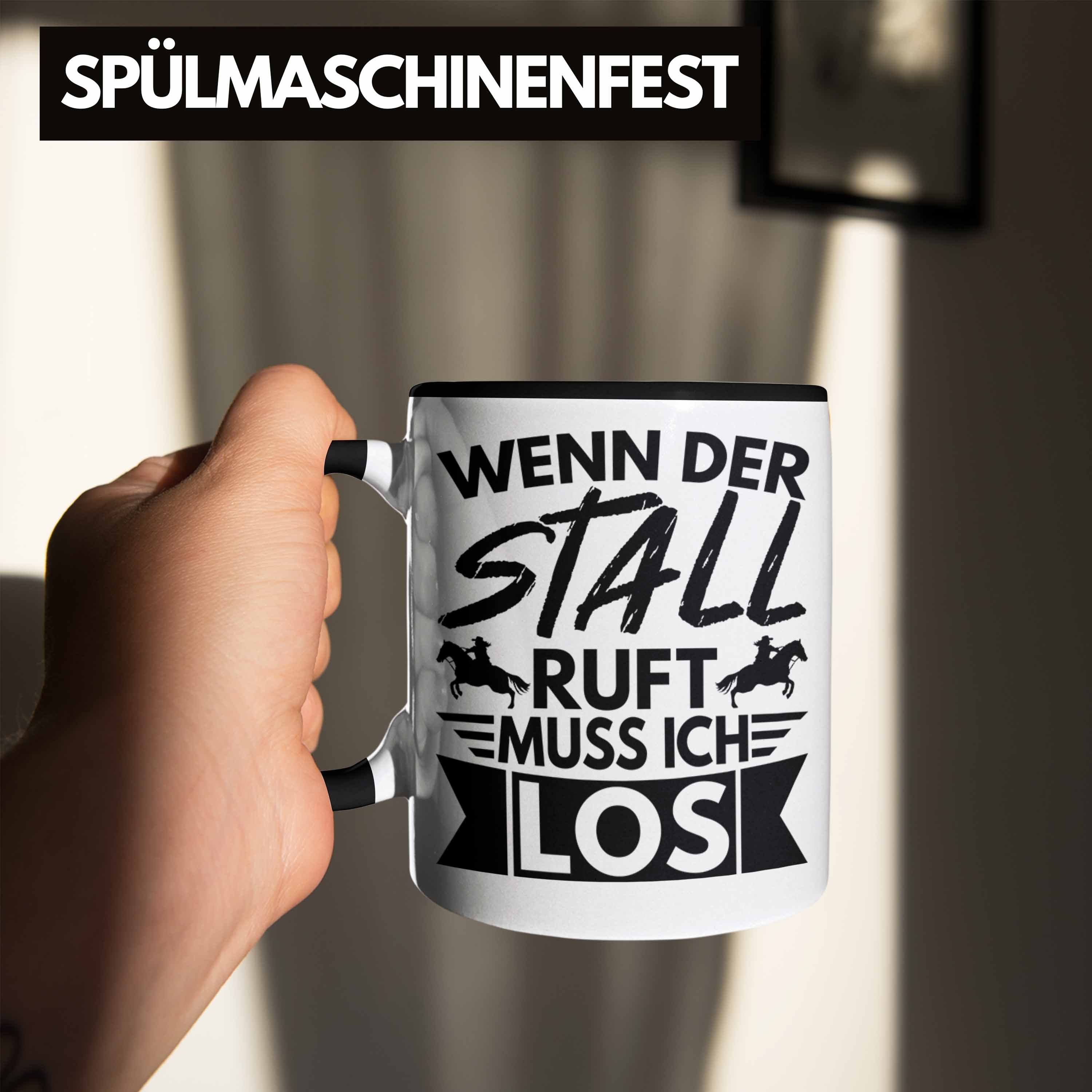 Trendation Tasse Reiter - Mädchen Pferde Los Geschenkidee Reiterin Muss Trendation Lustige Pferde Wenn Ruft Geschenk Schwarz Ich Sprüche Stall Tasse Der