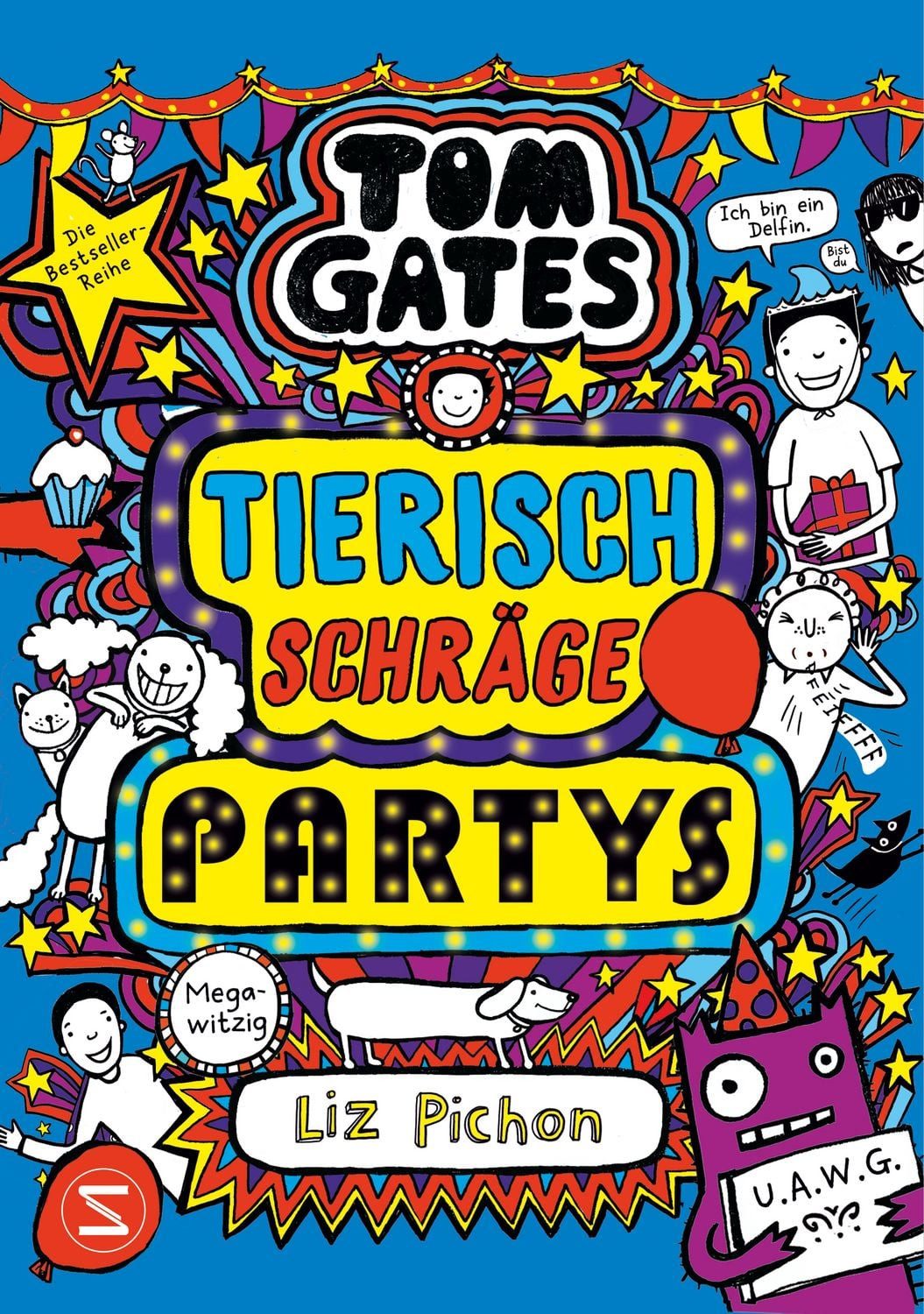 Tom Gates. Tierisch schräge Partys / Liz Pichon