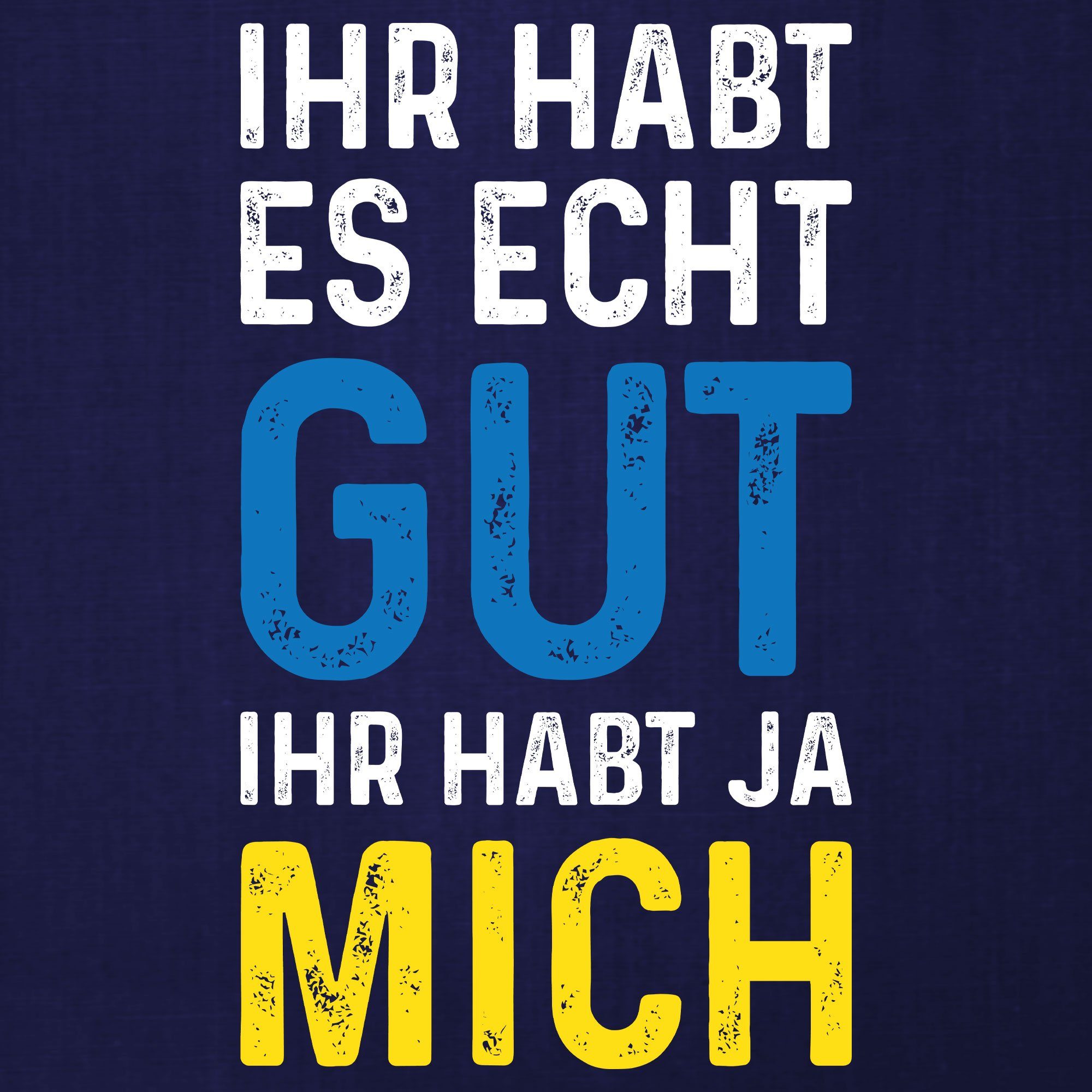 Quattro Formatee Kurzarmshirt T-Shirt Navy (1-tlg) - Spruch Blau Herren mich ja habt Lustiger Statement Ihr
