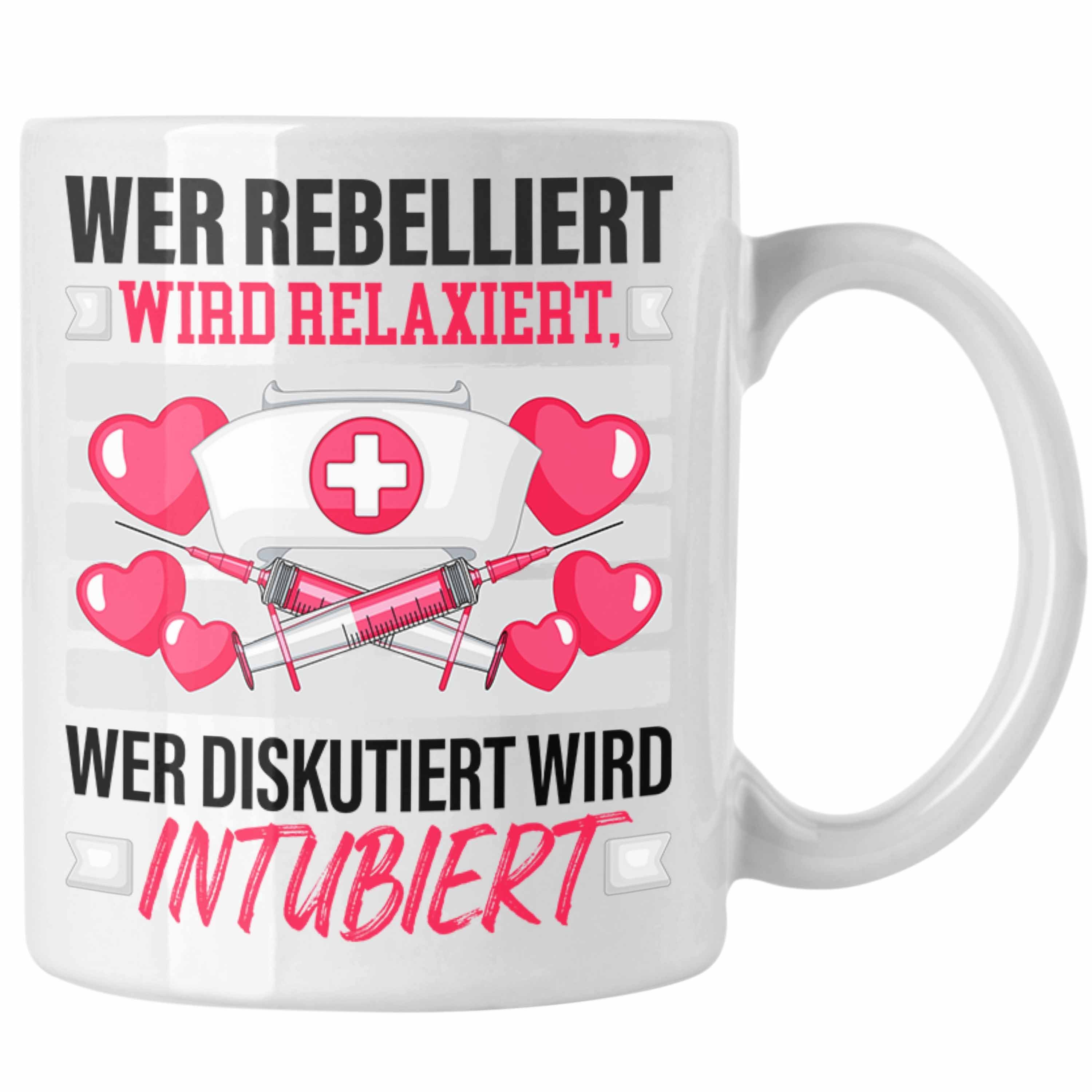 Trendation Tasse Krankenschwester Tasse Geschenk Wer Rebelliert Wird Relaxiert Anästhes Weiss