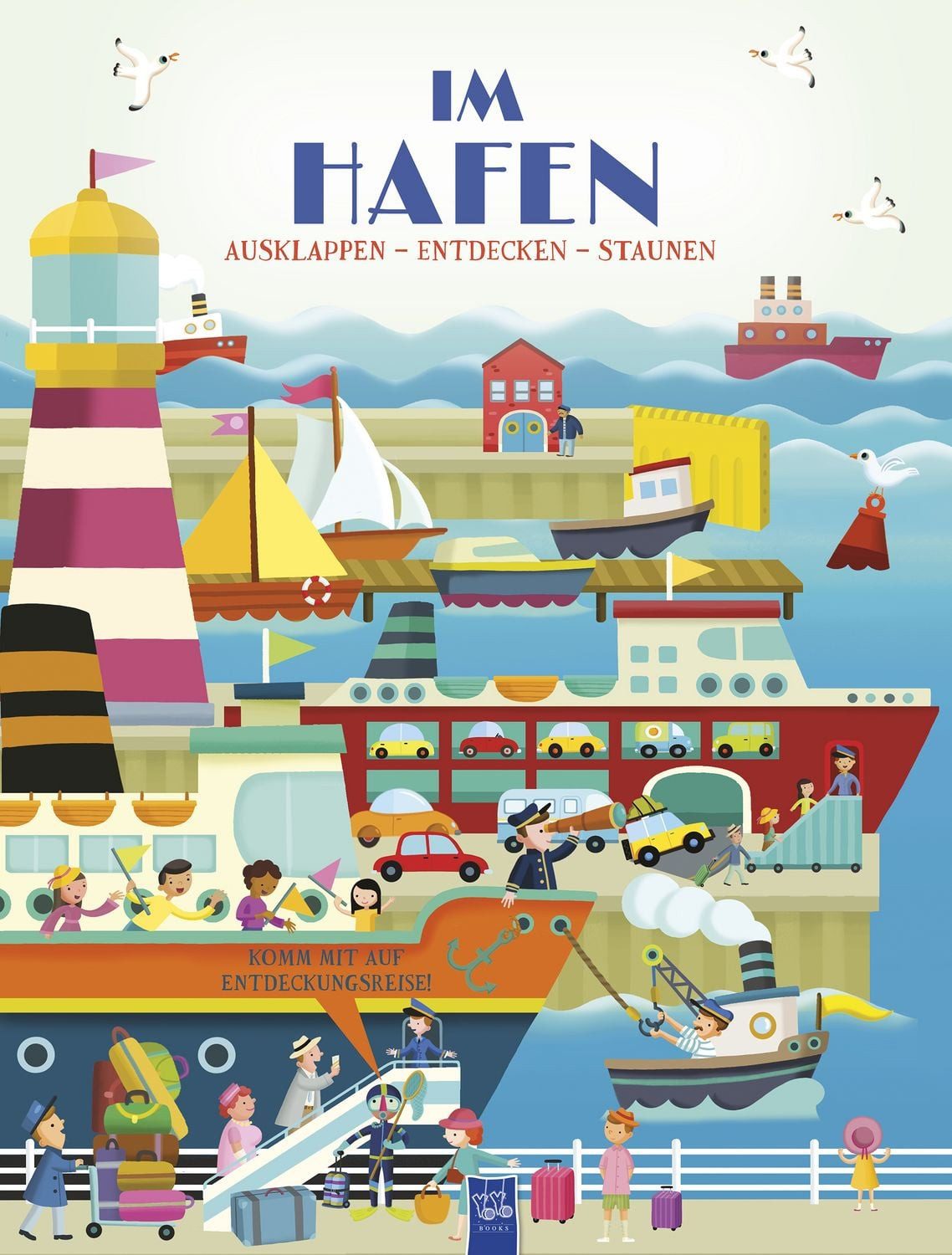 Ausklappen - Entdecken - Staunen: Im Hafen / Anja De Lombaert