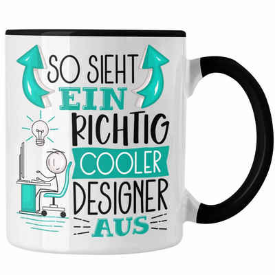 Trendation Tasse Designer Tasse Geschenk So Sieht Ein RIchtig Cooler Designer Aus Gesch