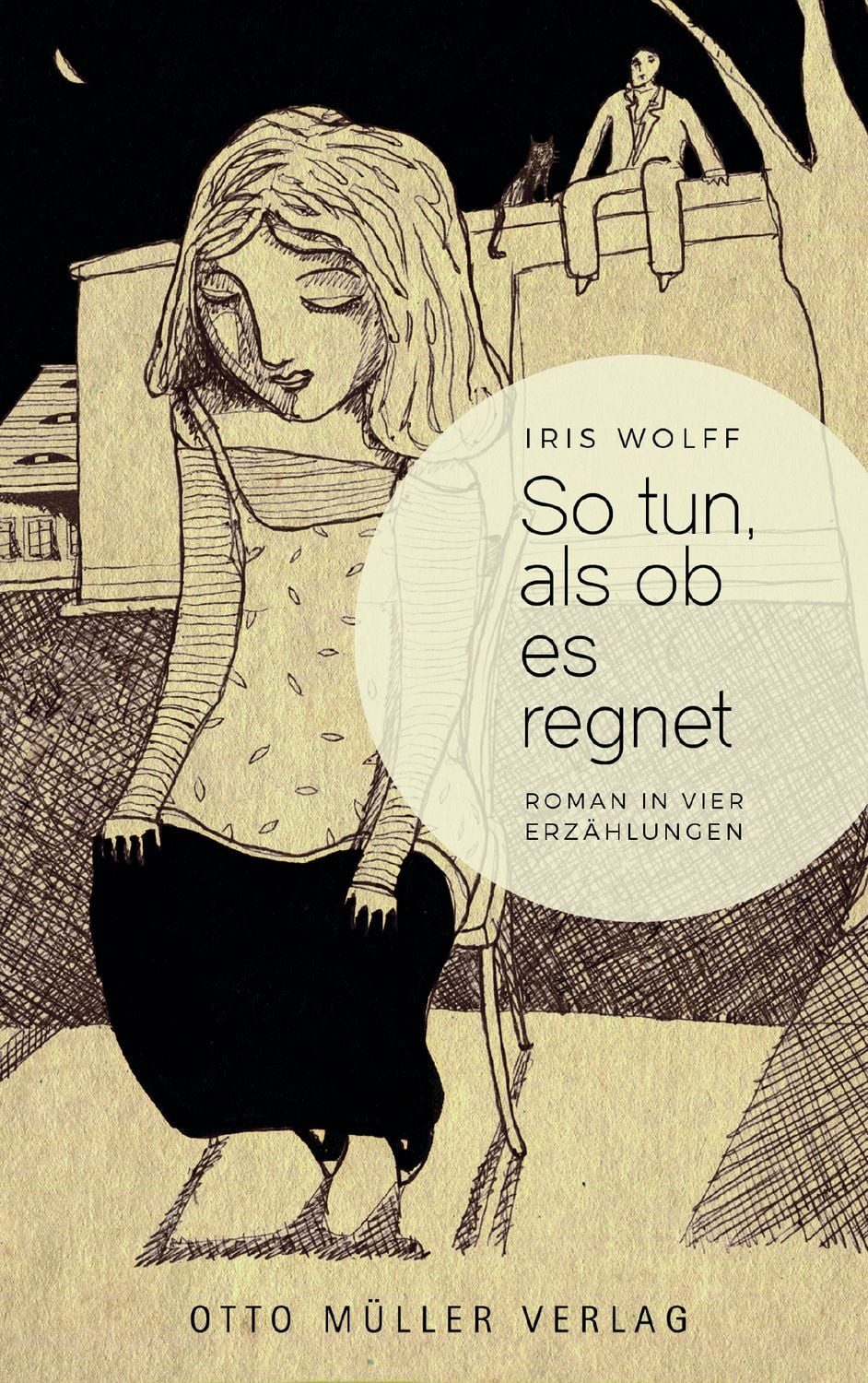 So tun, als ob es regnet / Iris Wolff