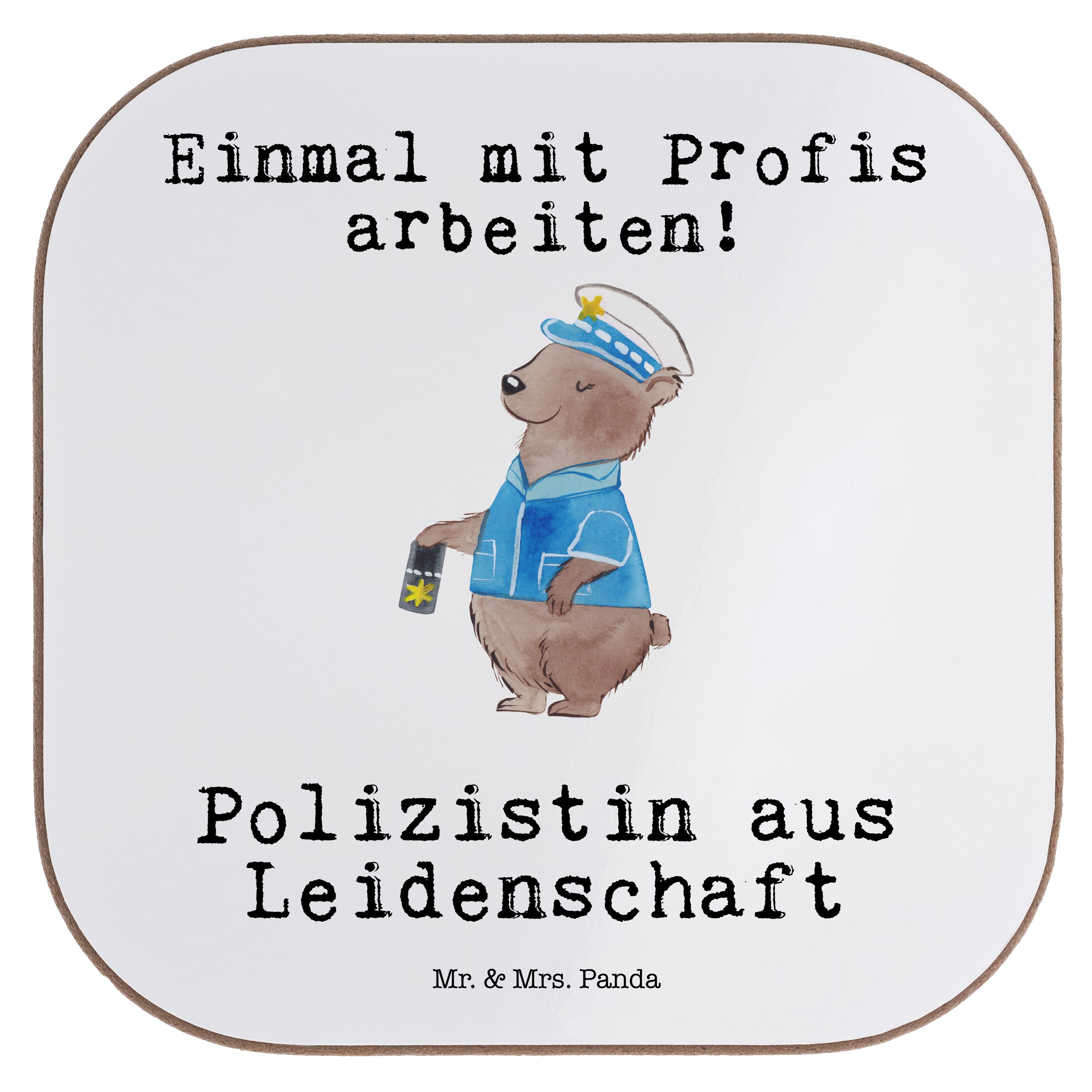 Mr. & Mrs. Panda Getränkeuntersetzer Polizistin aus Leidenschaft - Weiß - Geschenk, Studium, Polizei, Poli, 1-tlg.