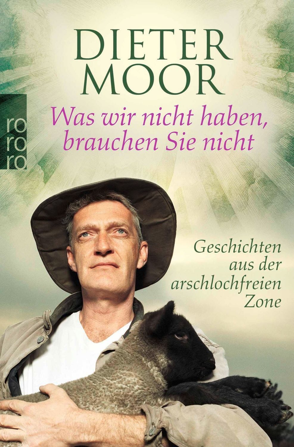 Was wir nicht haben, brauchen Sie nicht / Dieter Moor