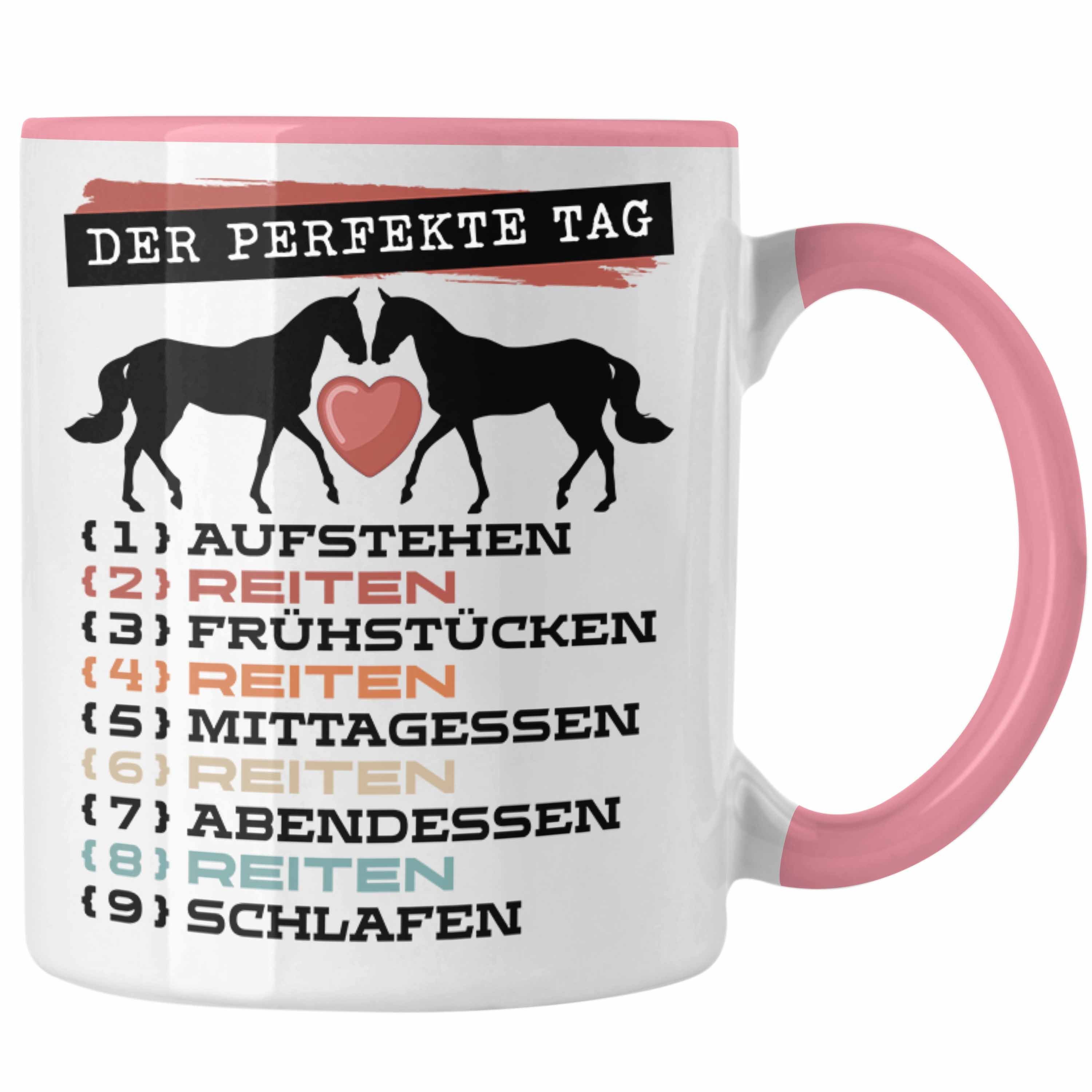 Geschenk Rosa Tasse - Becher Der Tag Trendation Pferde Trendation Tasse Perfekte Reiten Gesc