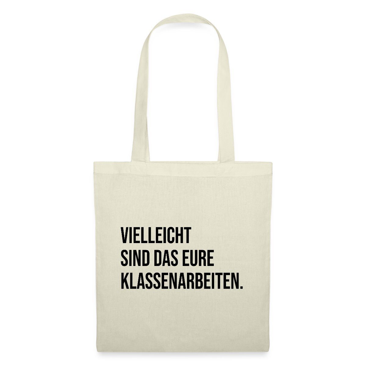 Spreadshirt Henkeltasche Vielleicht Sind Das Eure Klassenarbeiten Lehrer Lehrerin Stoffbeutel (1-tlg)