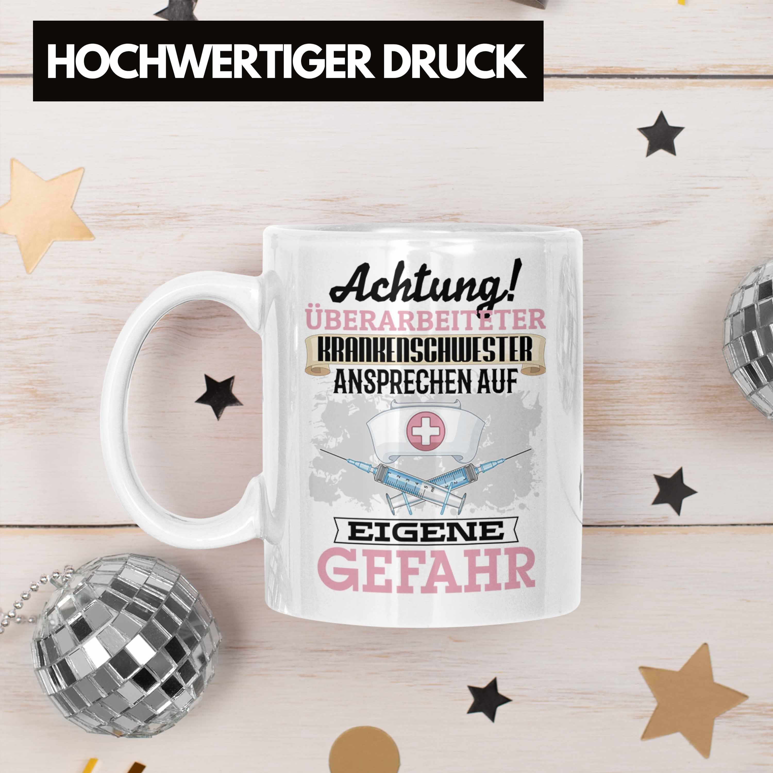 Trendation Tasse Weiss Lustiger Krankenschwester Tasse Kaffeebec Geschenkidee Spruch Geschenk