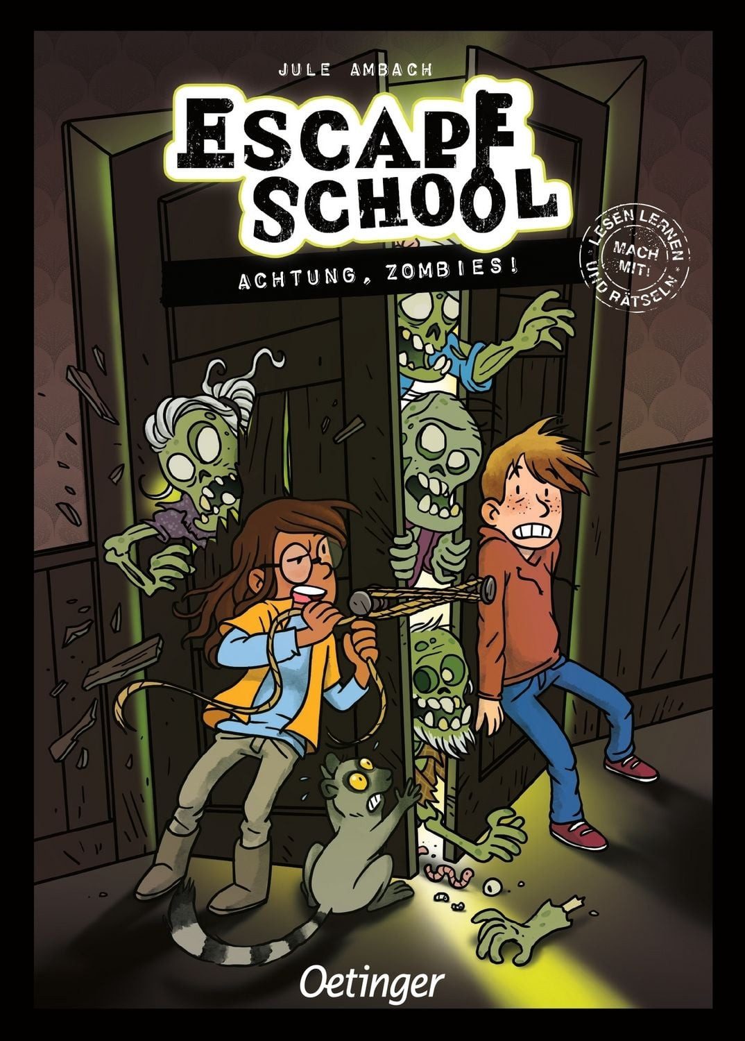Escape School 4. Achtung, Zombies! / Jule Ambach