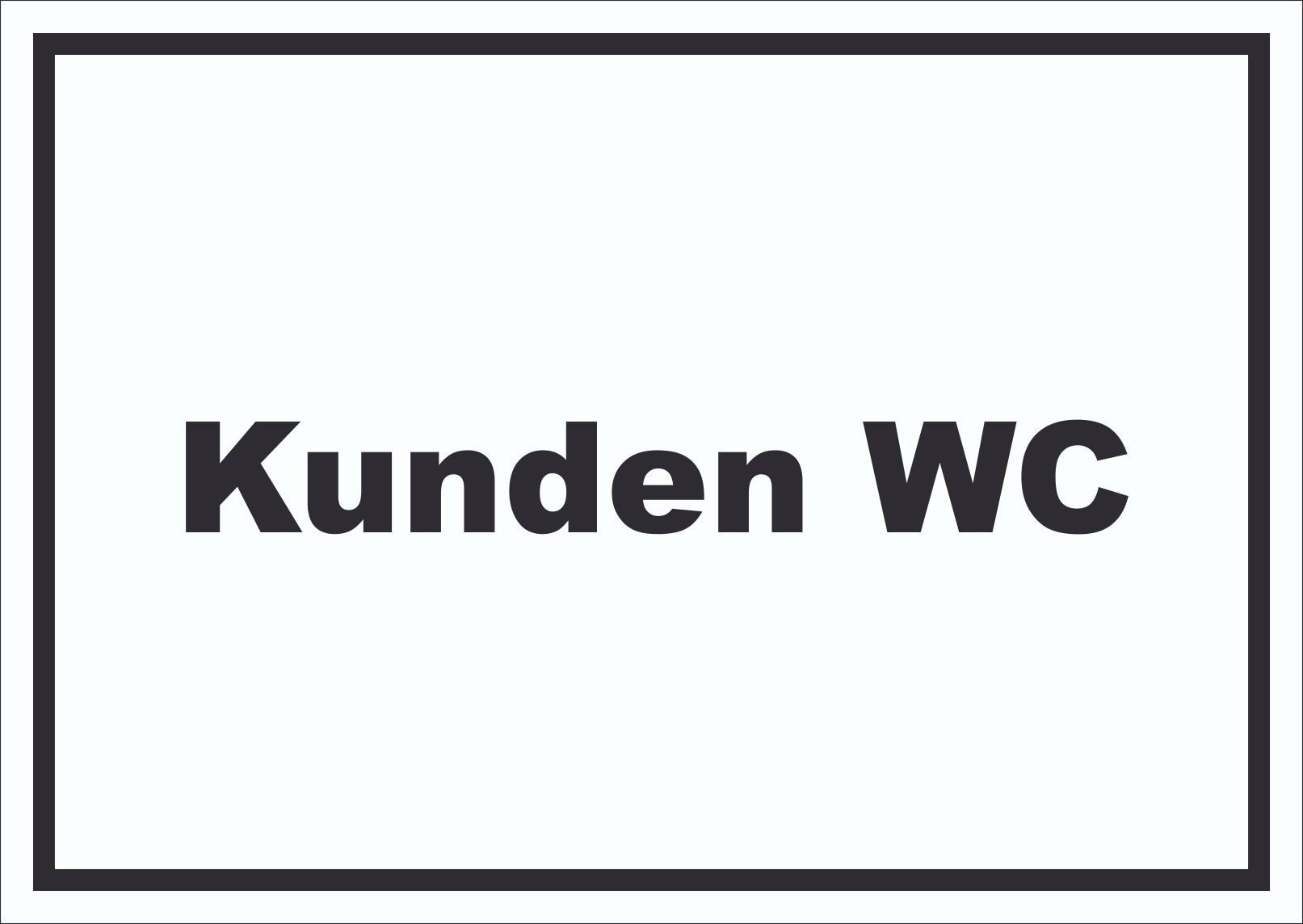 HB-Druck Hinweisschild Kunden WC Schild mit Text Toilette waagerecht, wetterfest, stabil, UV-beständig, kratzfest