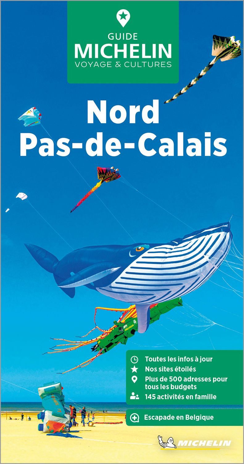 Michelin Le Guide Vert Nord Pas-de-Calais / Collectif Michelin