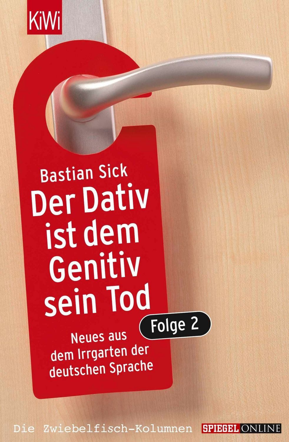Der Dativ ist dem Genitiv sein Tod. Folge 2 / Bastian Sick