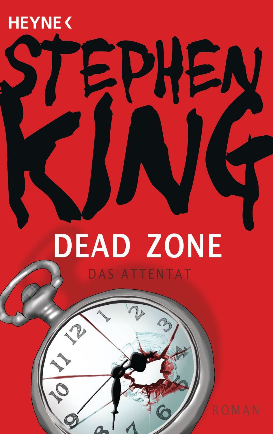 Dead Zone – Das Attentat / Stephen King