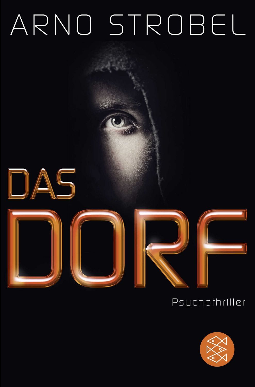 Das Dorf / Arno Strobel