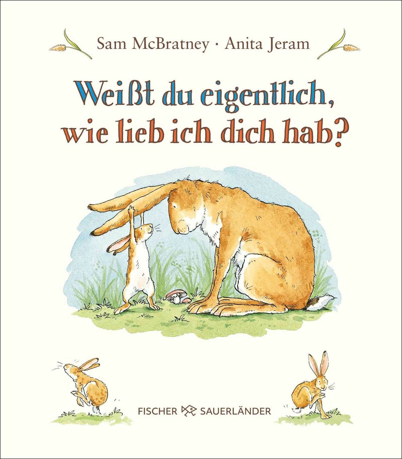Weißt du eigentlich, wie lieb ich dich hab? / Sam McBratney