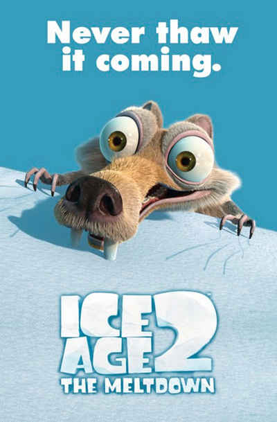 Close Up Poster Ice Age 2 The Meltdown Poster Scrat Never thaw it coming!