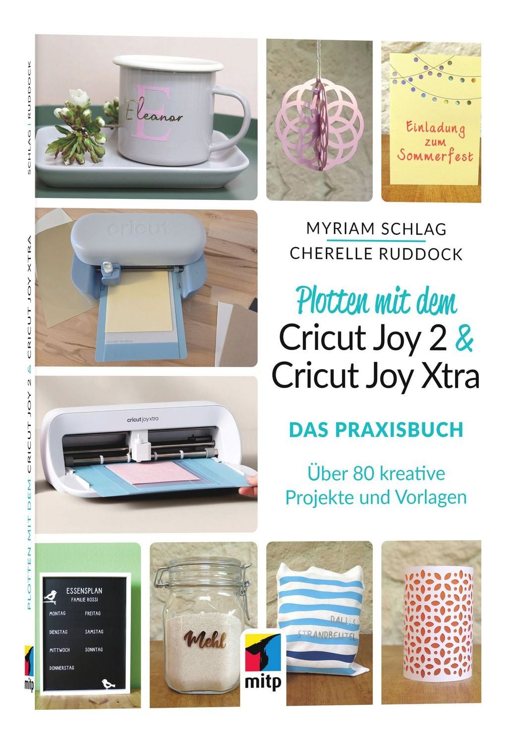 Plotten mit dem Cricut Joy 2 & Cricut Joy Xtra für Einsteiger und Fort / Myriam Schlag, Cherelle Ruddock