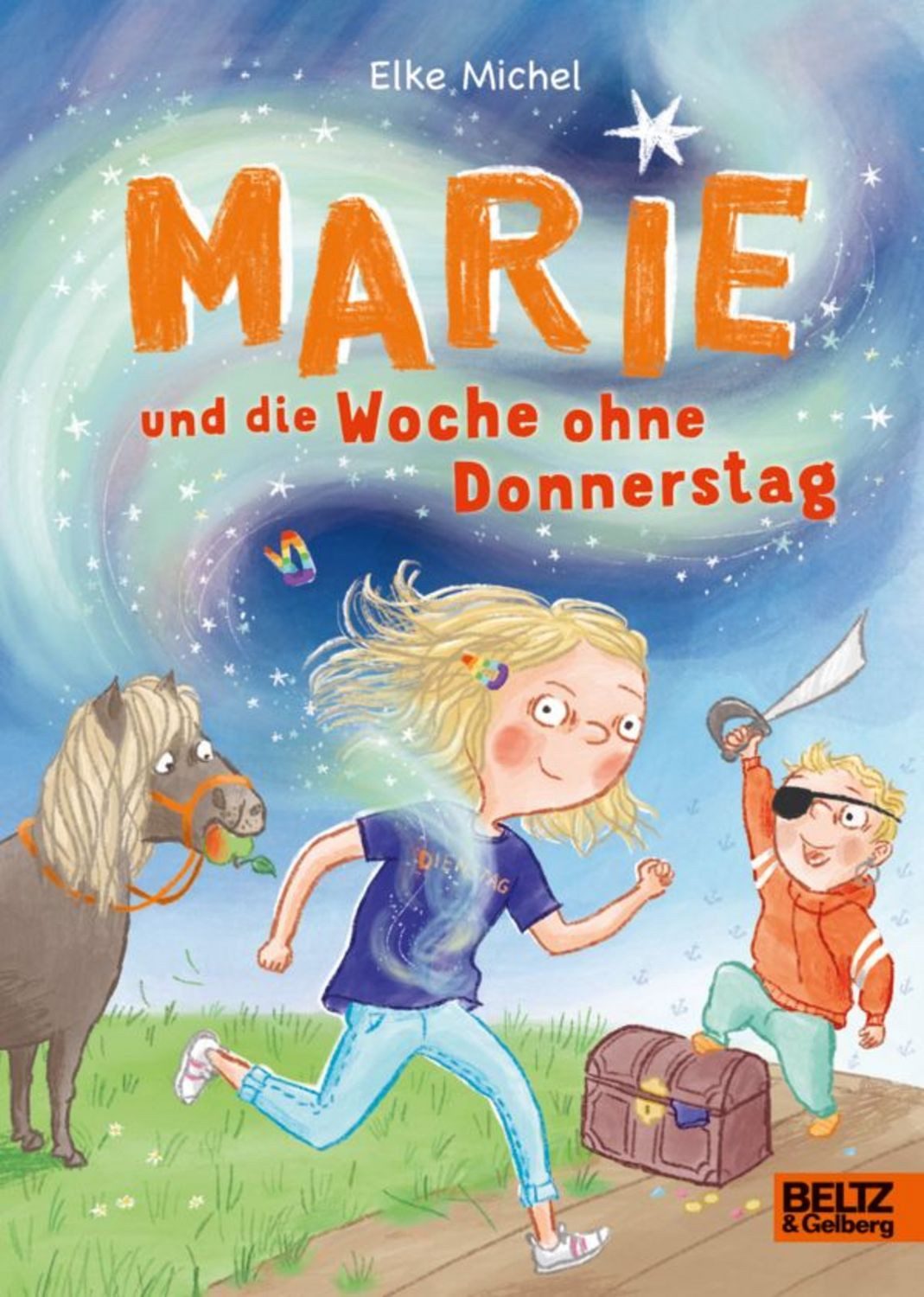 Marie und die Woche ohne Donnerstag / Elke Michel