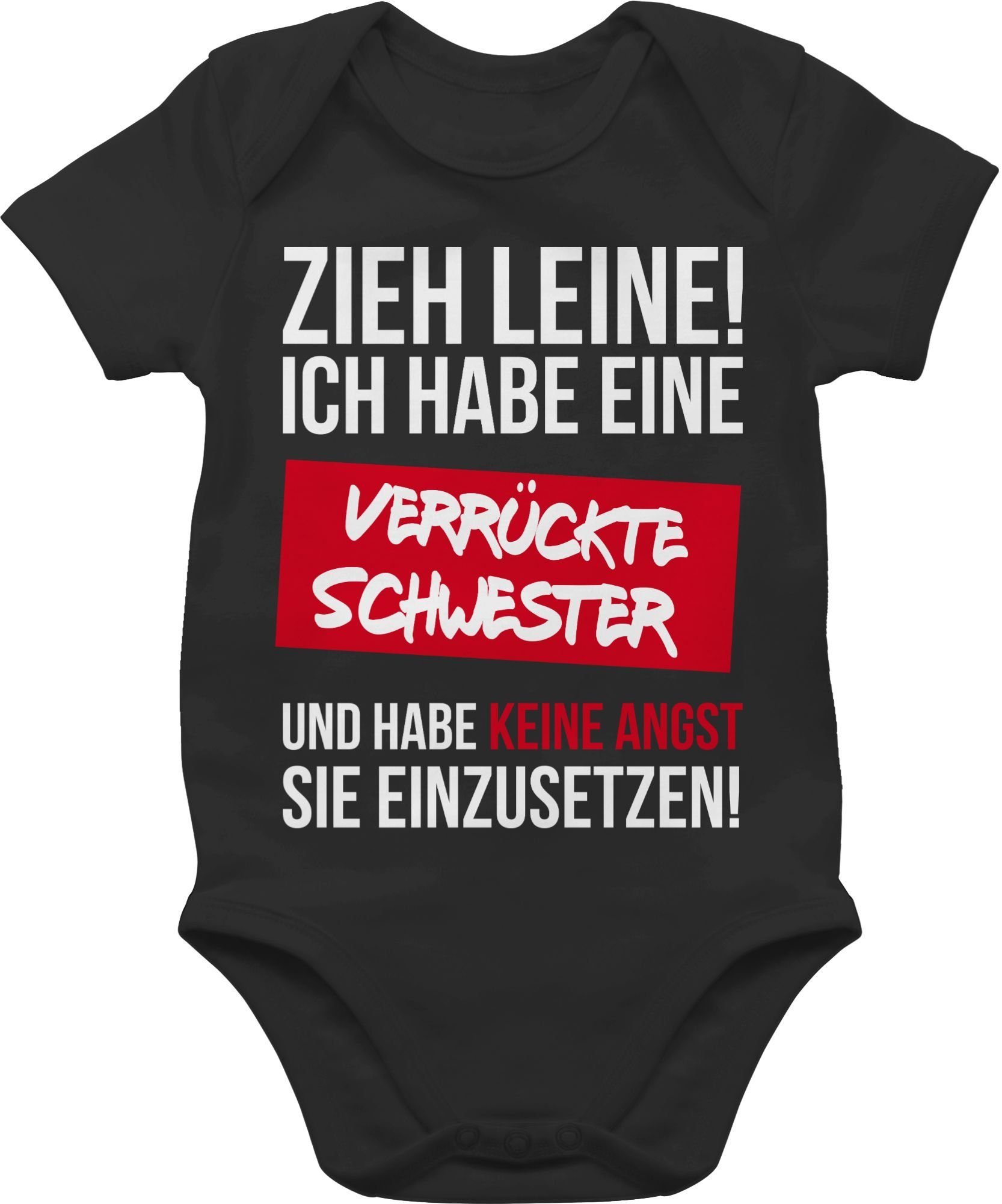 Shirtracer Shirtbody »Zieh Leine Ich habe eine verrückte Schwester