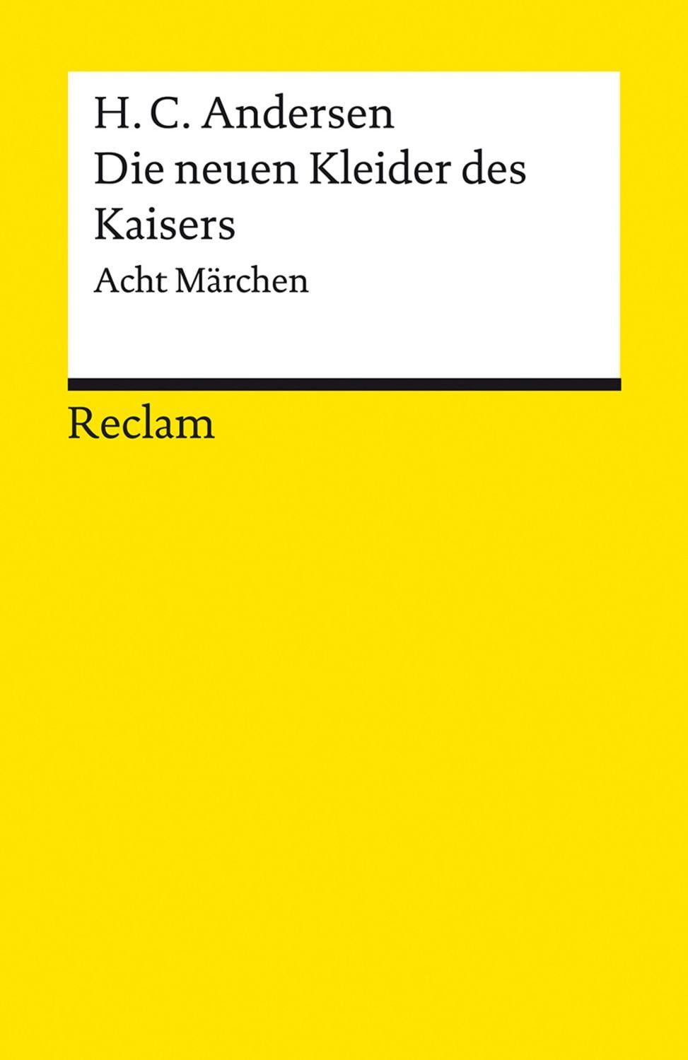 Die neuen Kleider des Kaisers / Hans Christian Andersen
