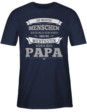 Shirtracer T-Shirt Die Wichtigsten nennen mich Papa grau Vatertag Geschenk für Papa
