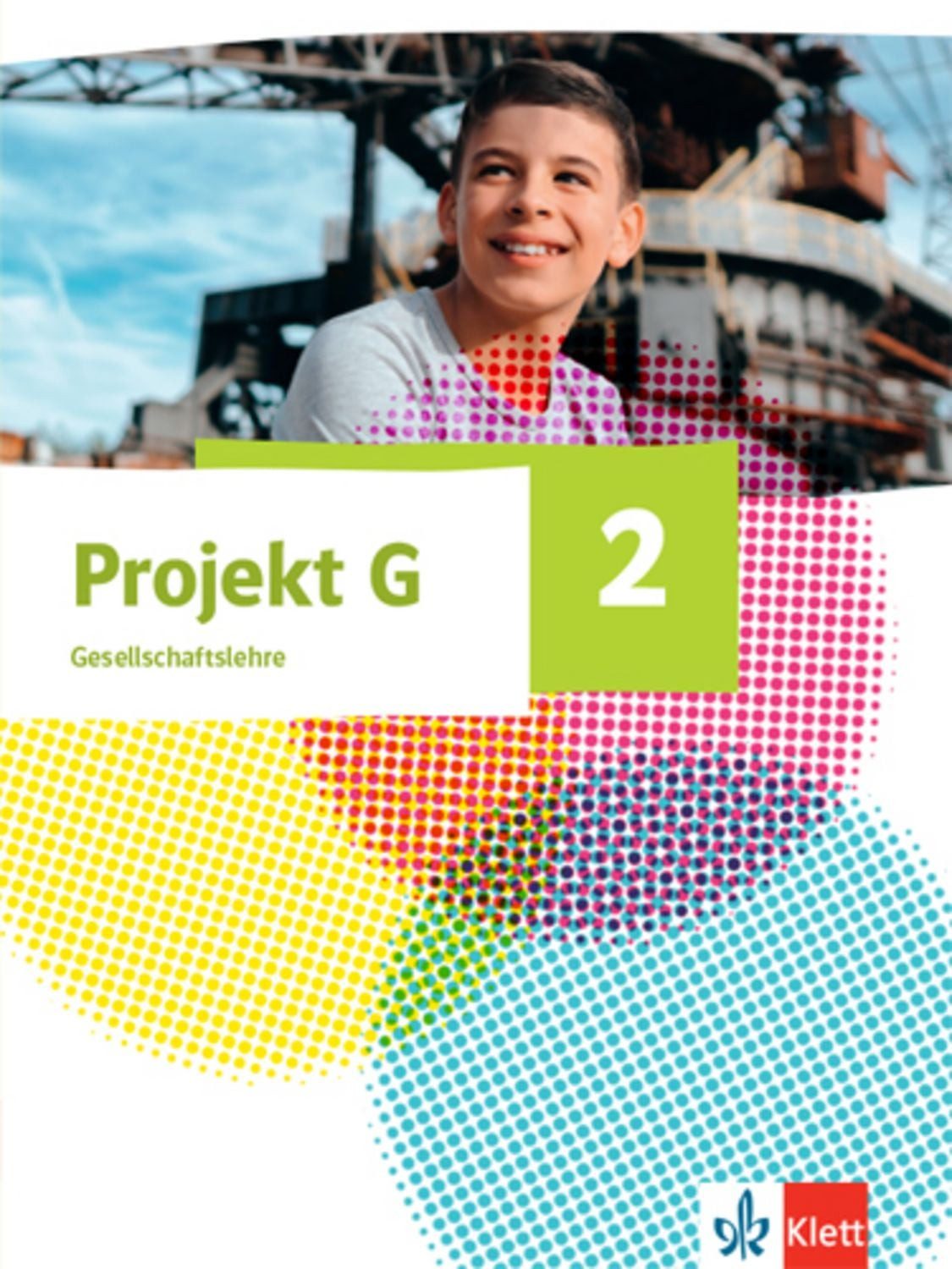 Projekt G Gesellschaftslehre 2. Ausgabe Nordrhein-Westfalen und Hambur / diverse