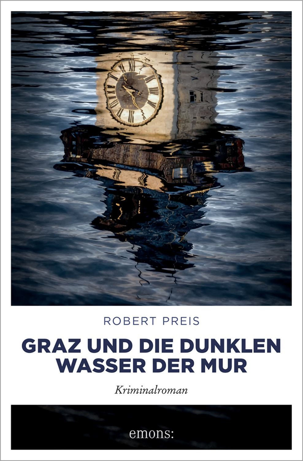 Graz und die dunklen Wasser der Mur / Robert Preis