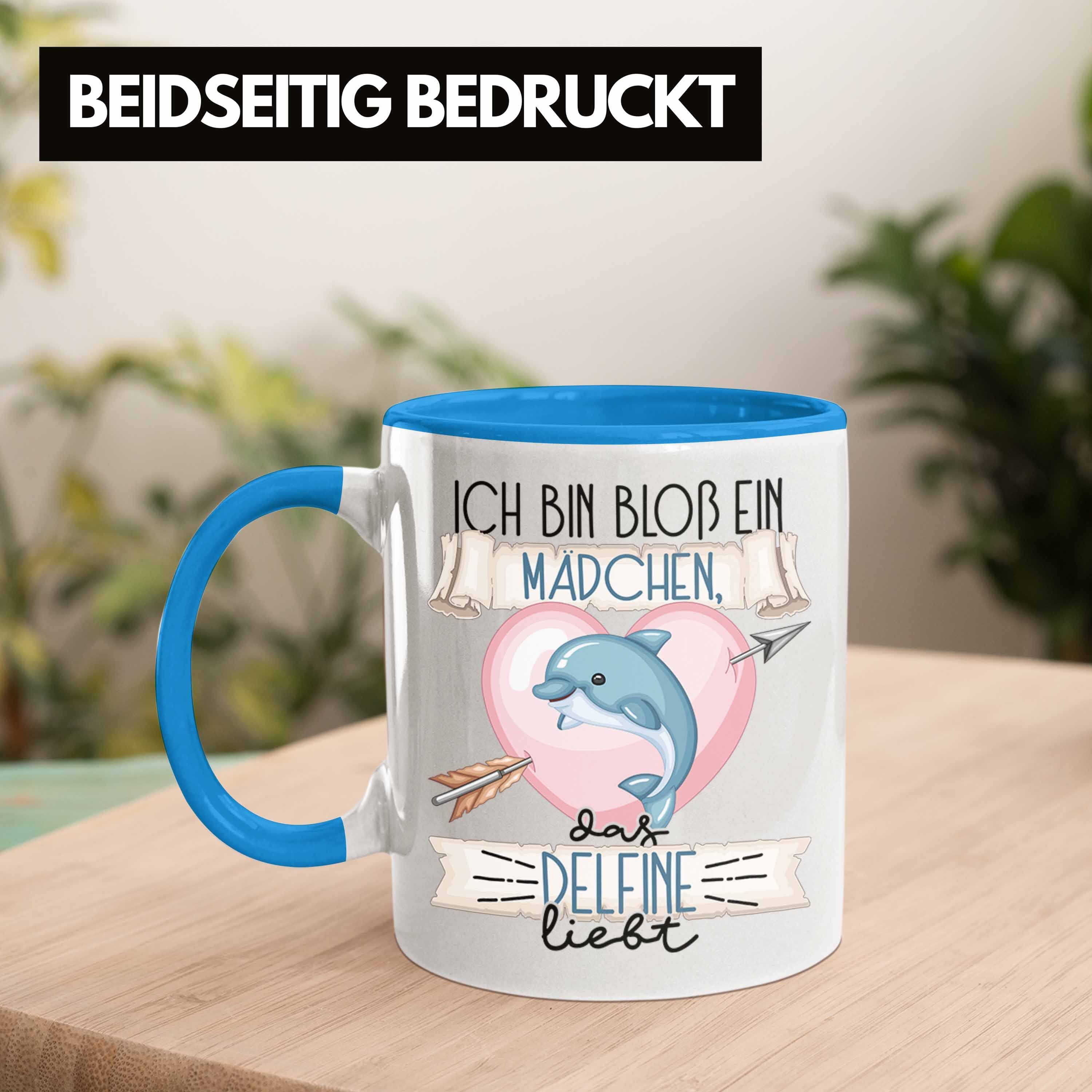 Trendation Tasse Delfine Tasse Blau Mädchen Delfine Bloß Ich Das Ein Geschenk Bin Lie Frauen