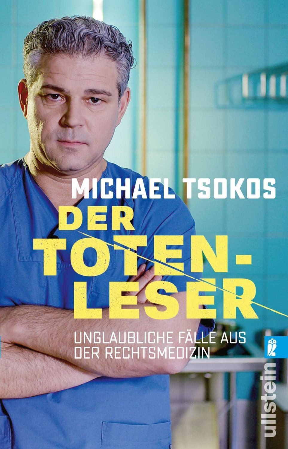 Der Totenleser / Michael Tsokos