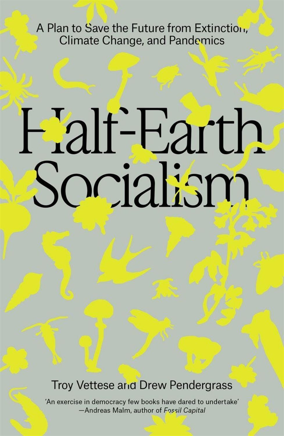 Half-Earth Socialism / Troy Vettese, Drew Pendergrass