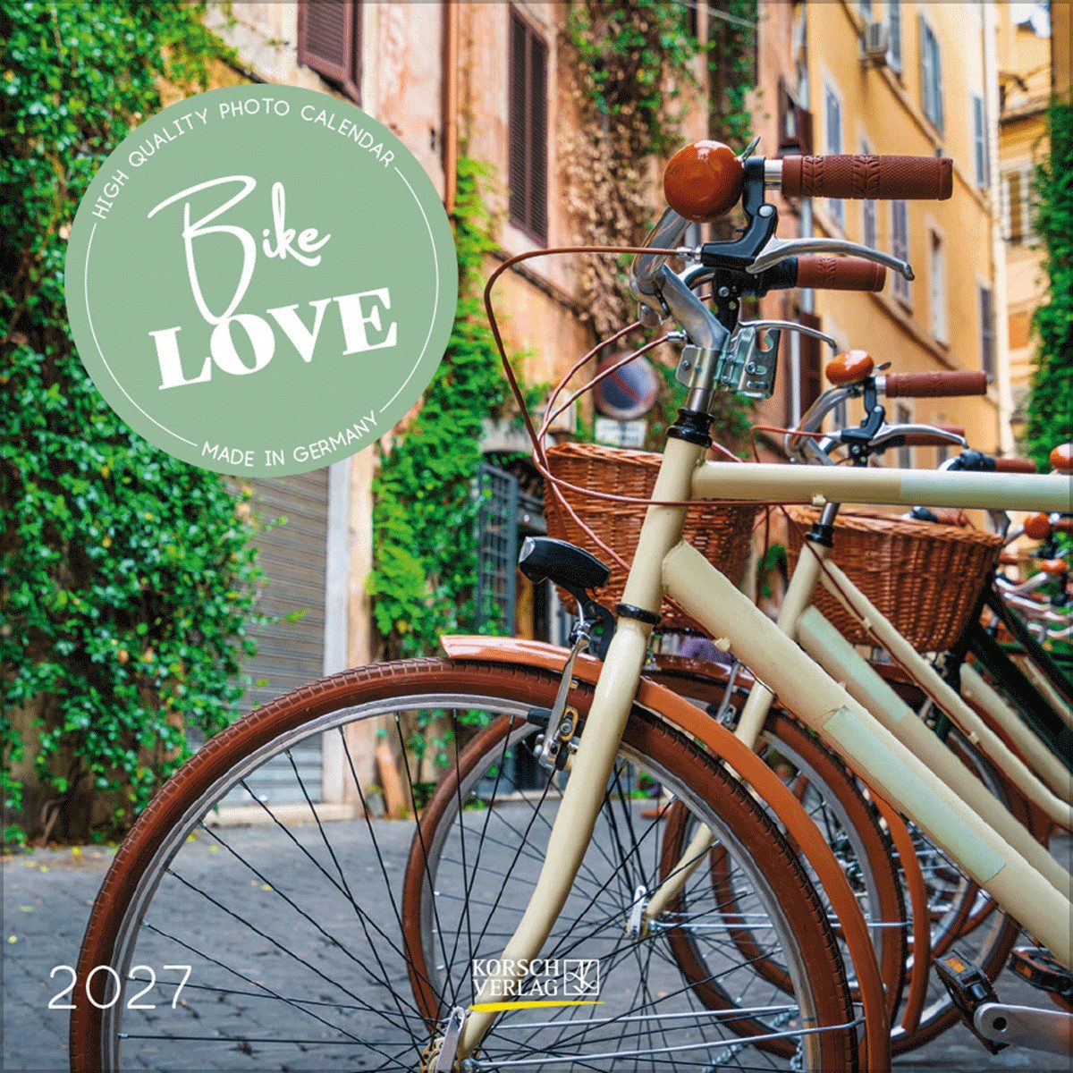 Korsch Verlag Wandkalender Bike Love 2027: Hochwertiger unverpackter Broschürenkalender mit Fe