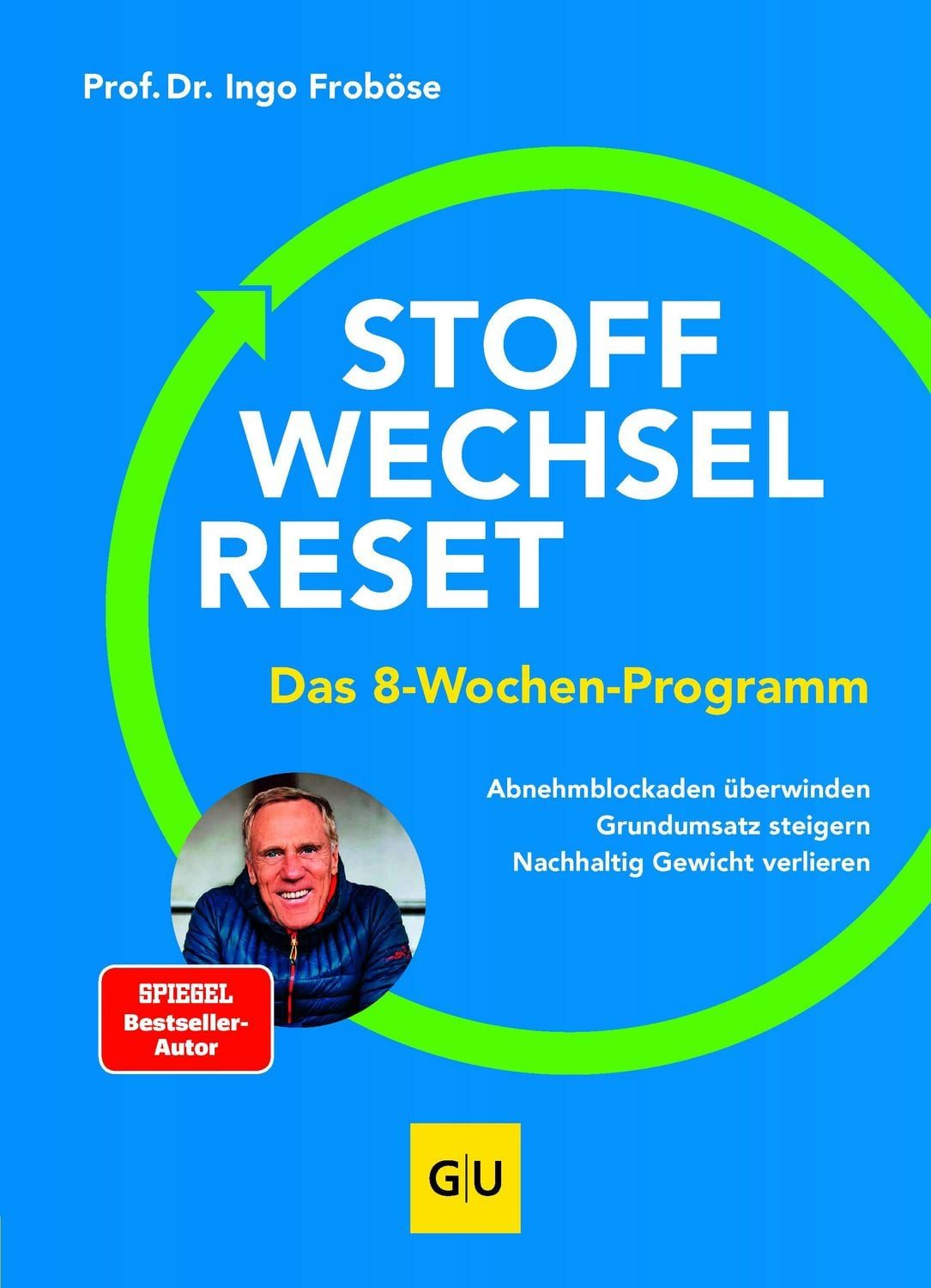 Stoffwechsel-Reset / Ingo Froböse