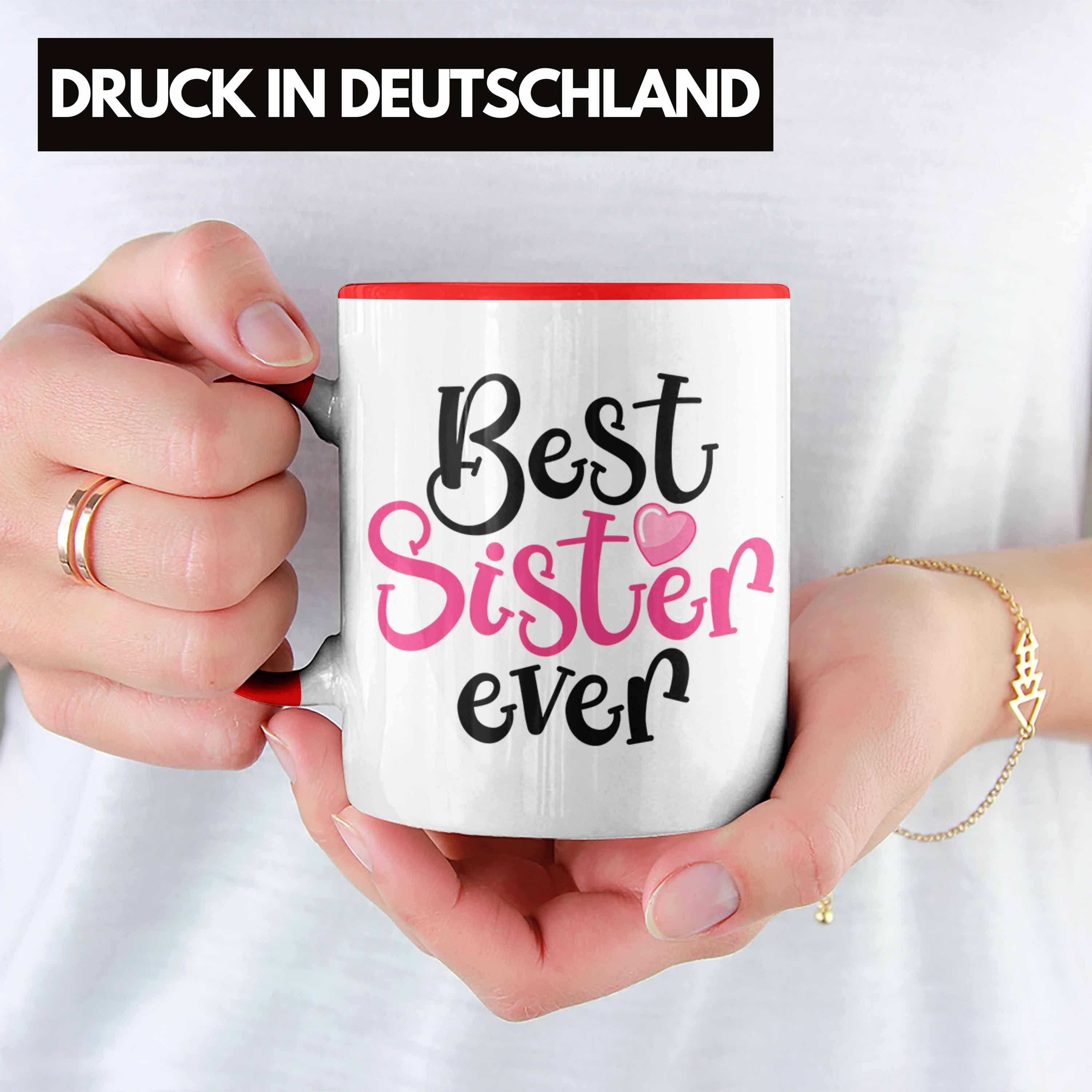 Schwester Rot Trendation für Schwester Geschenk - Tasse Best Geschenkidee Tasse Ever Trendation Sister Geburtstag Beste