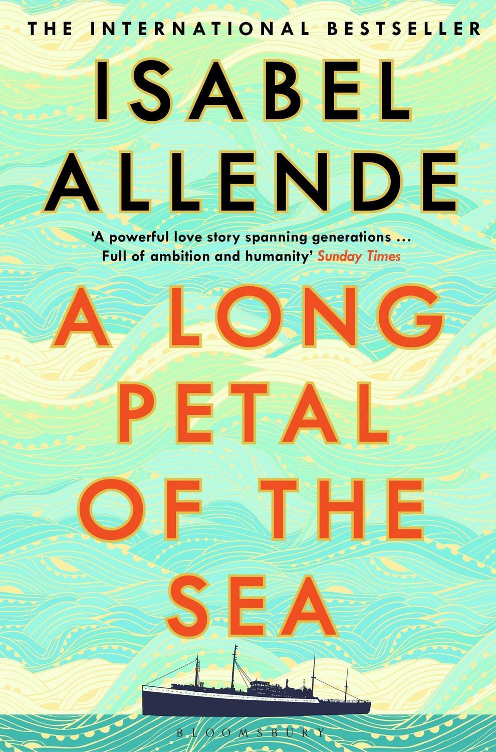 A Long Petal of the Sea 'Allende's finest book yet' - now a Sunday Tim / Isabel Allende