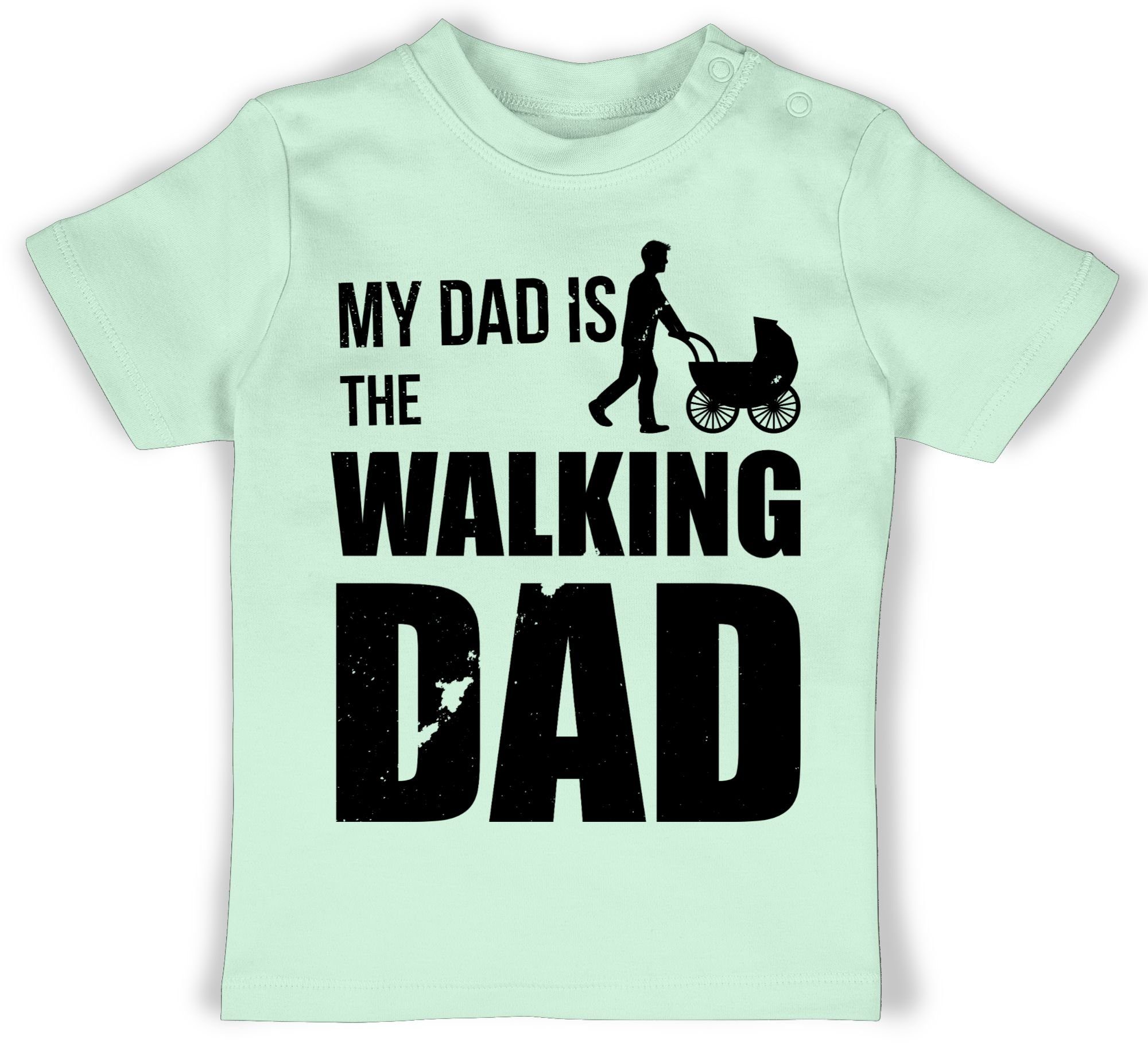 Shirtracer T-Shirt My Dad is the Walking Dad Geschenk Vatertag Baby 2 Mintgrün