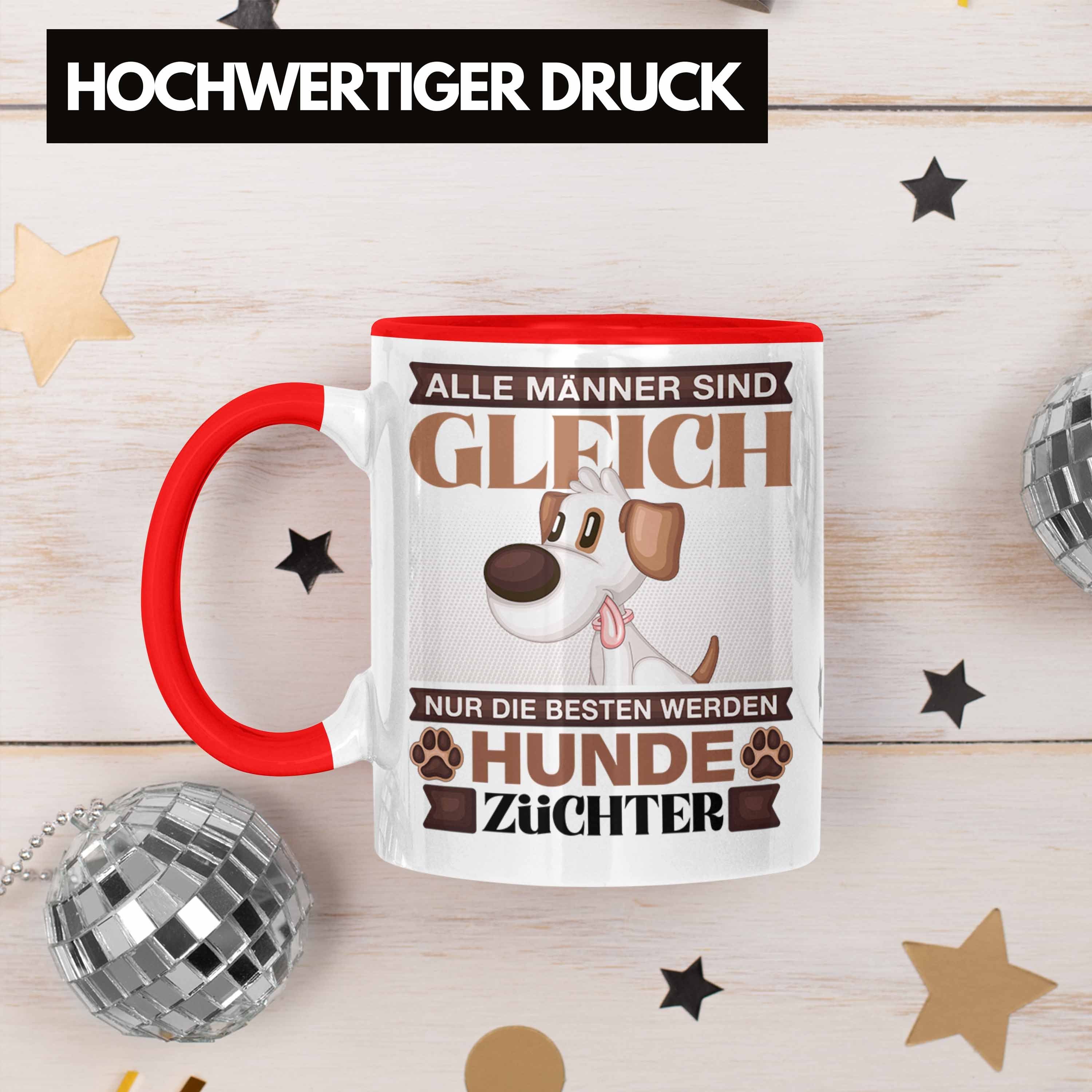 Trendation Tasse Rot Geschenkidee Spruch Trendation Hunde Tasse Lustiger Züchter - Geschenk