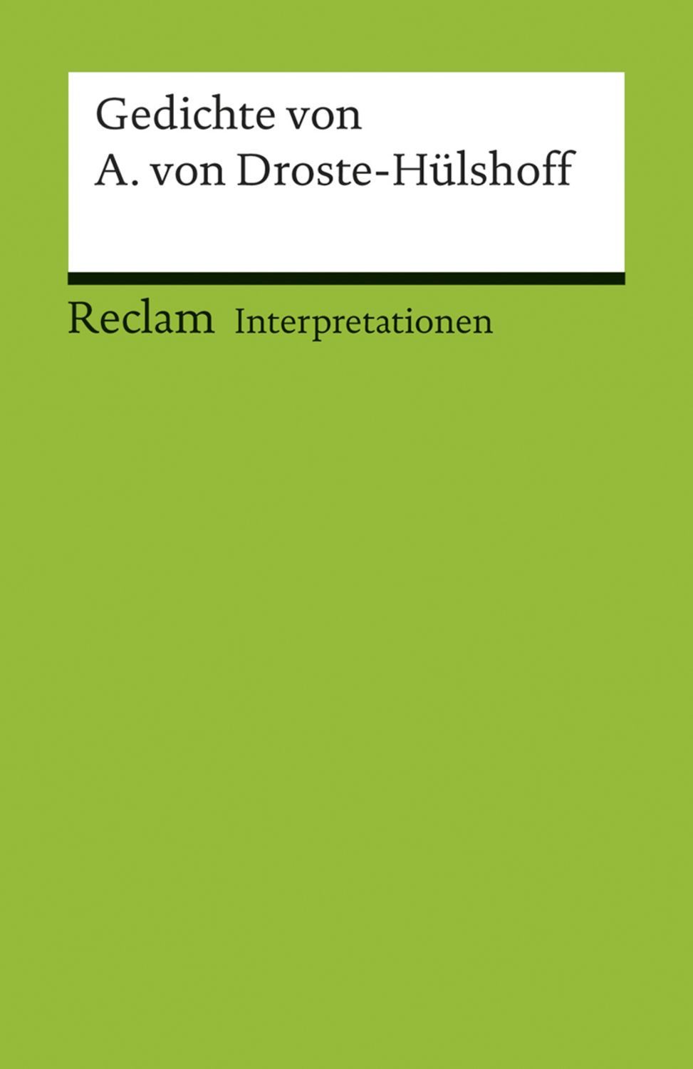 Interpretationen: Gedichte von Annette von Droste-Hülshoff / diverse