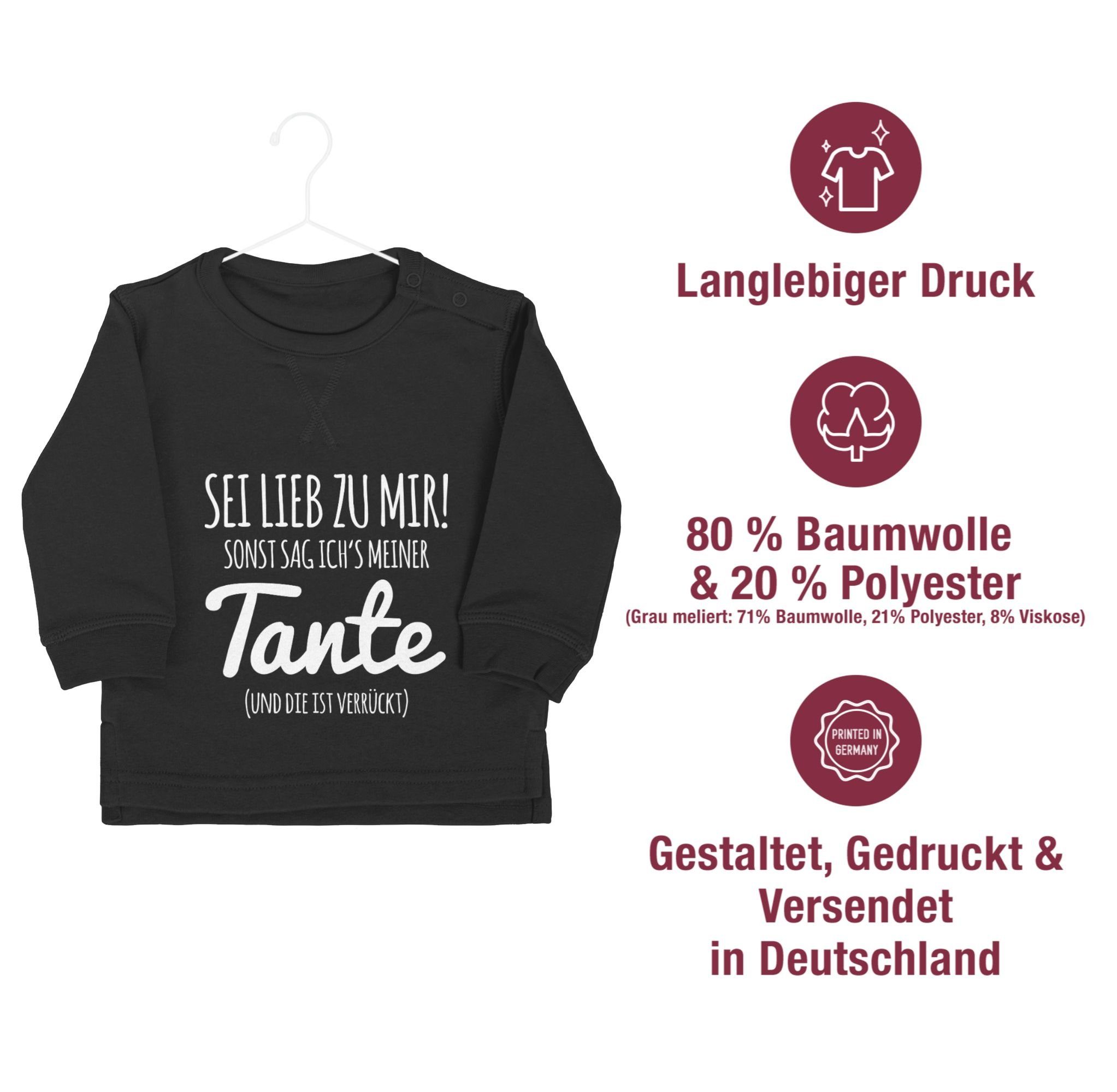 Tante Schwarz mir Sweatshirt 2 zu meiner sag ichs Shirtracer - Spruch Sei lieb Tante Tante sonst