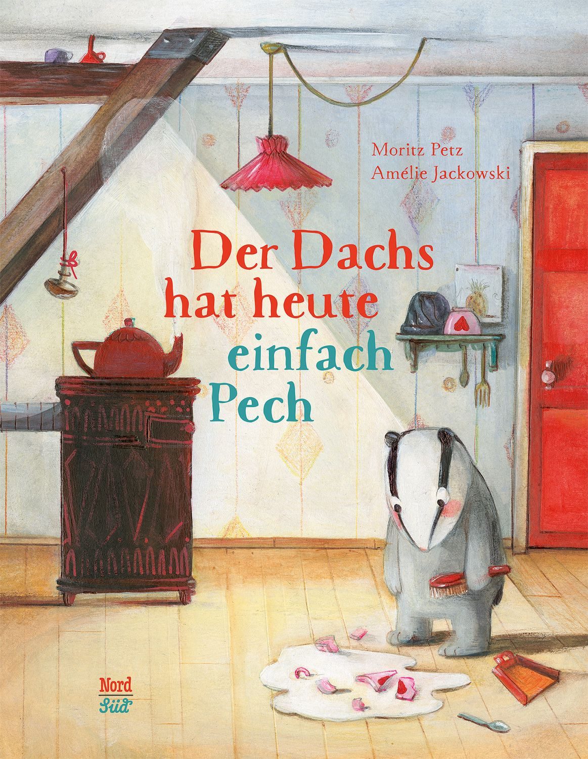Der Dachs hat heute einfach Pech / Moritz Petz, Amélie Jackowski
