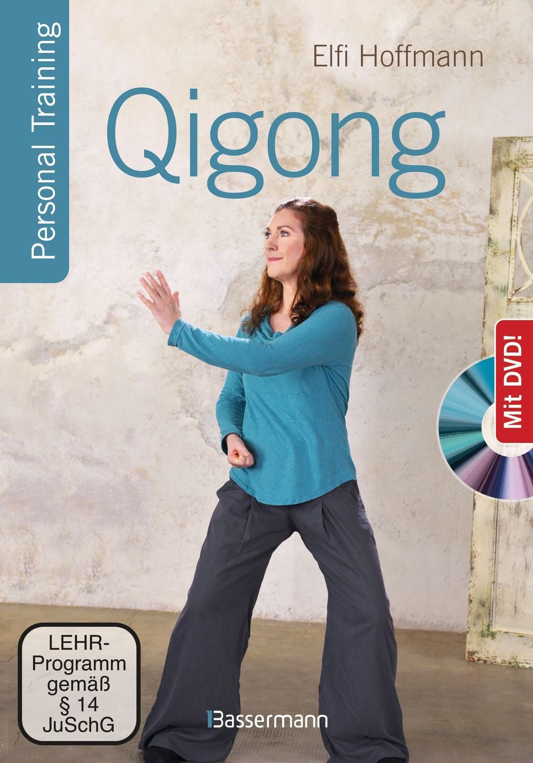 Qigong, die universelle 18-fache Methode - Personal Training + DVD. Di / Elfi Hoffmann