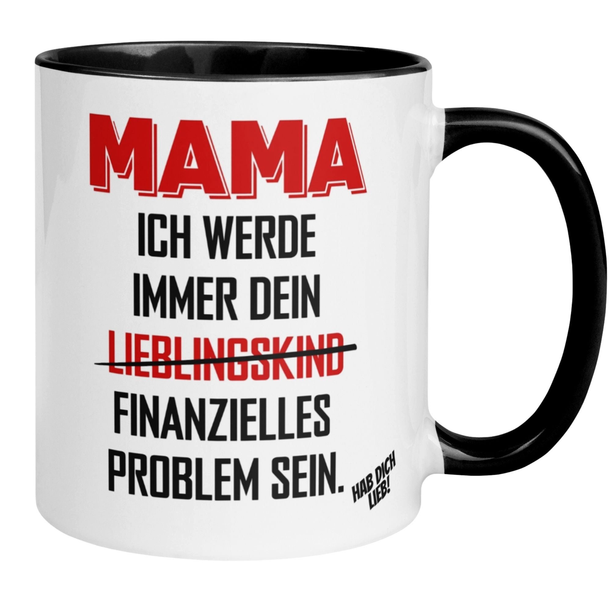 Momentals Tasse Mama – „Für immer dein finanzielles Problem“ – Beste Mama Geschenk, Beidseitiger Druck · Links- & Rechtshänder · Spülmaschinenfest